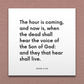 Wall-mounted scripture tile for John 5:25 - "The dead shall hear the voice of the Son of God"