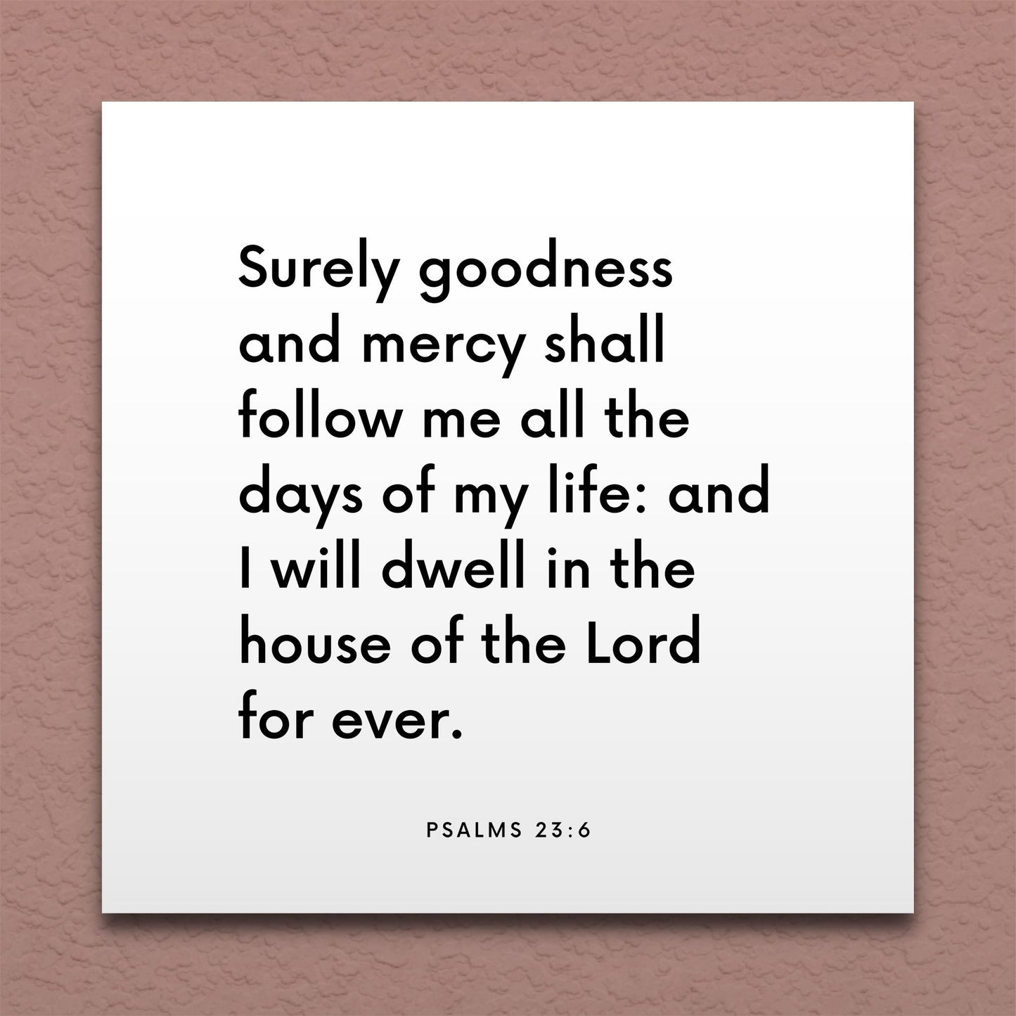 Wall-mounted scripture tile for Psalms 23:6 - "Surely goodness and mercy shall follow me"