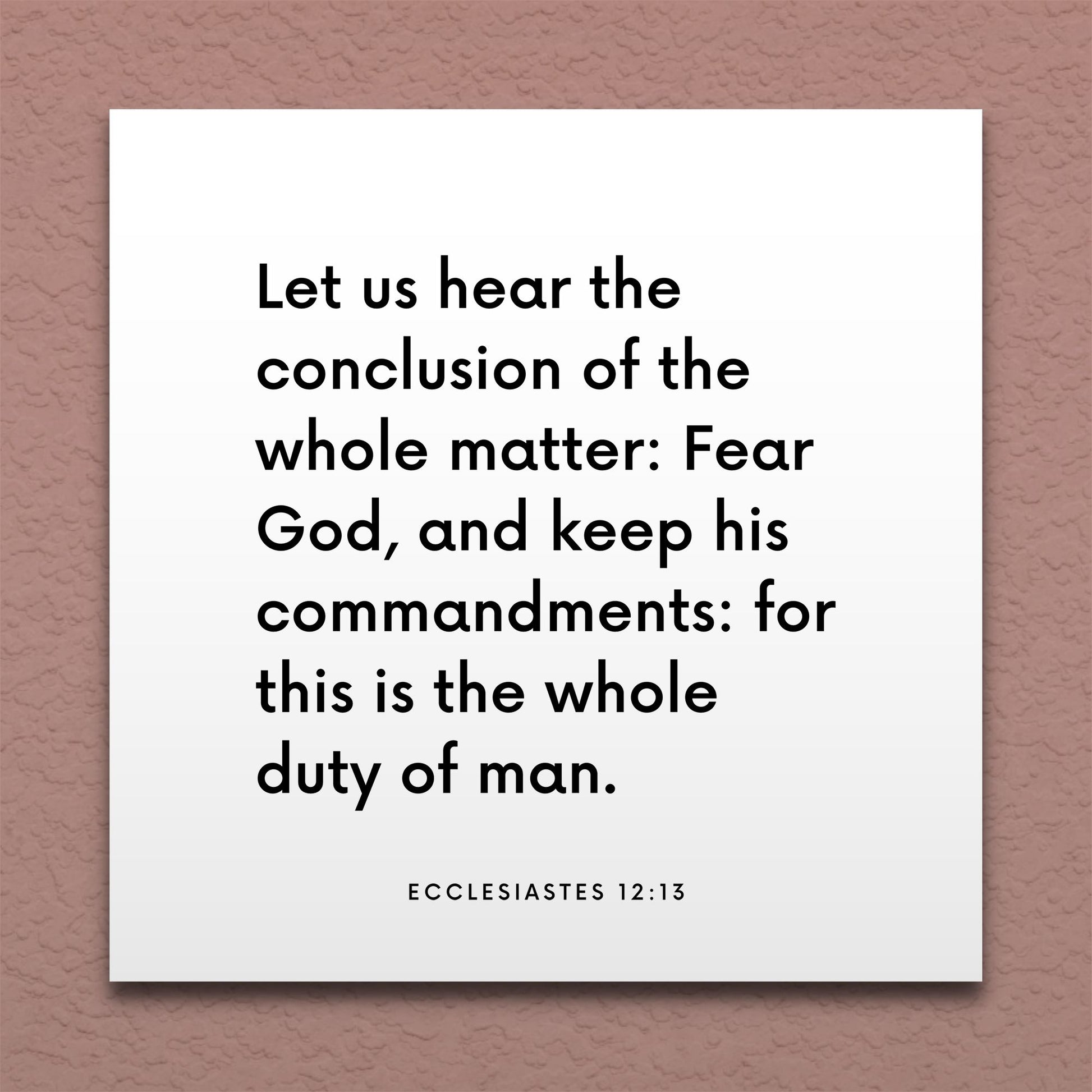 Wall-mounted scripture tile for Ecclesiastes 12:13 - "Let us hear the conclusion of the whole matter: Fear God"