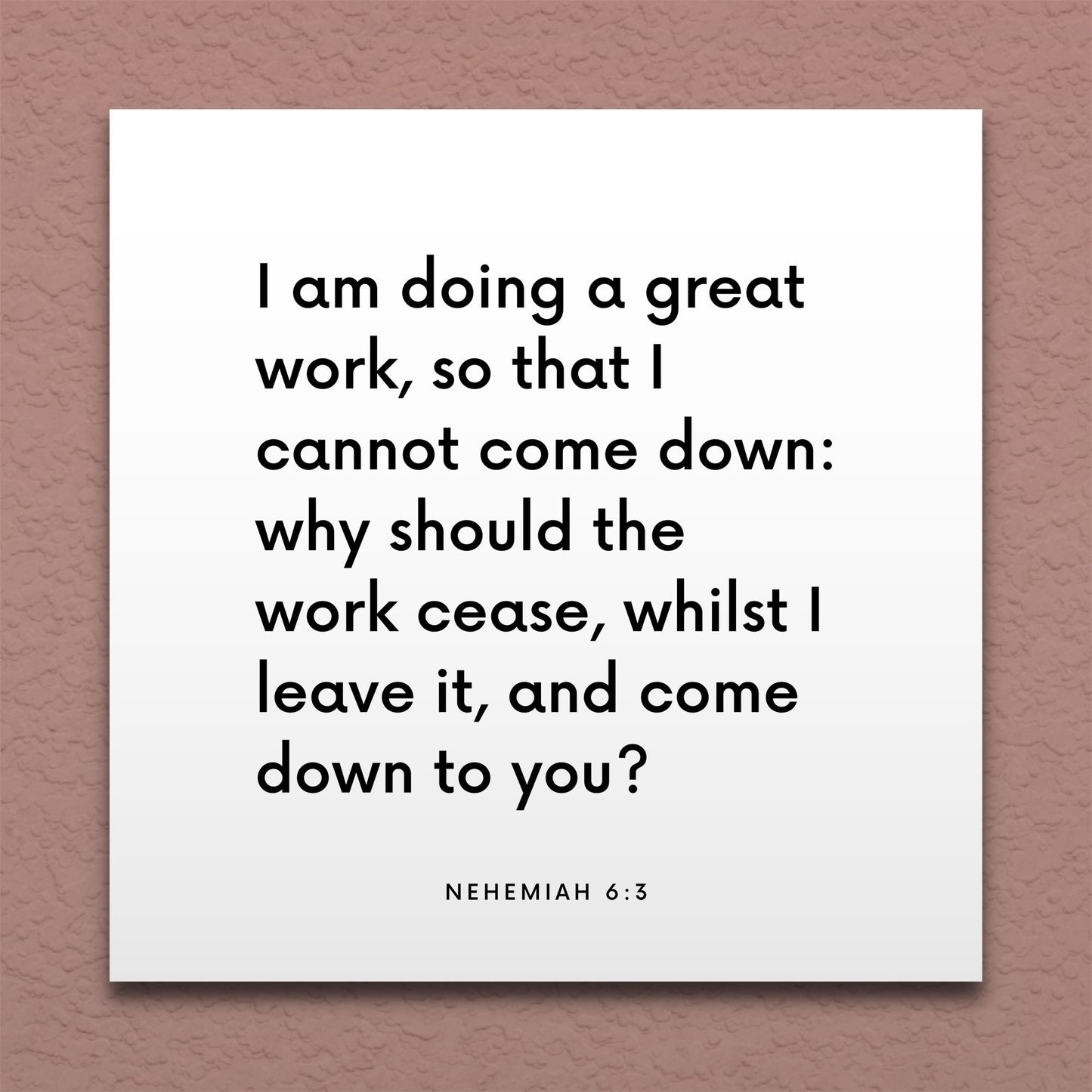 Wall-mounted scripture tile for Nehemiah 6:3 - "I am doing a great work, so that I cannot come down"