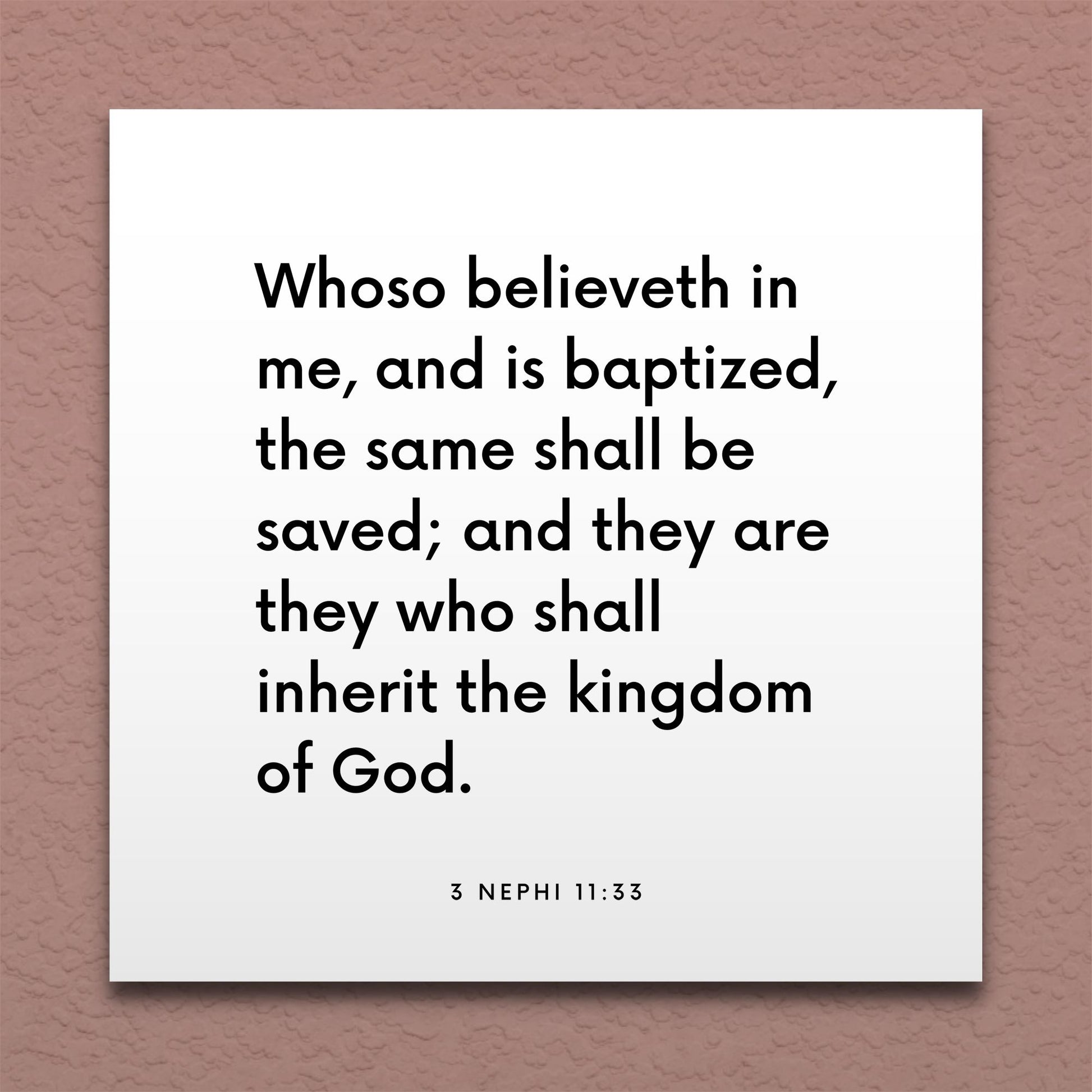 Wall-mounted scripture tile for 3 Nephi 11:33 - "Whoso believeth in me, and is baptized, shall be saved"