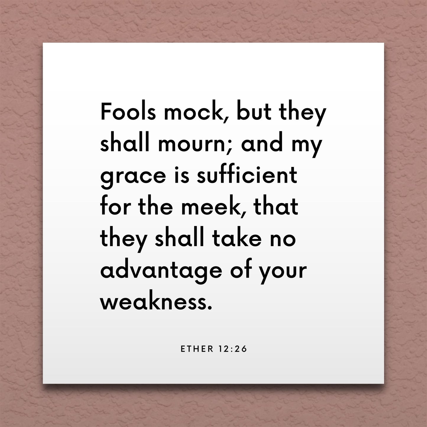 Wall-mounted scripture tile for Ether 12:26 - "Fools mock, but they shall mourn"