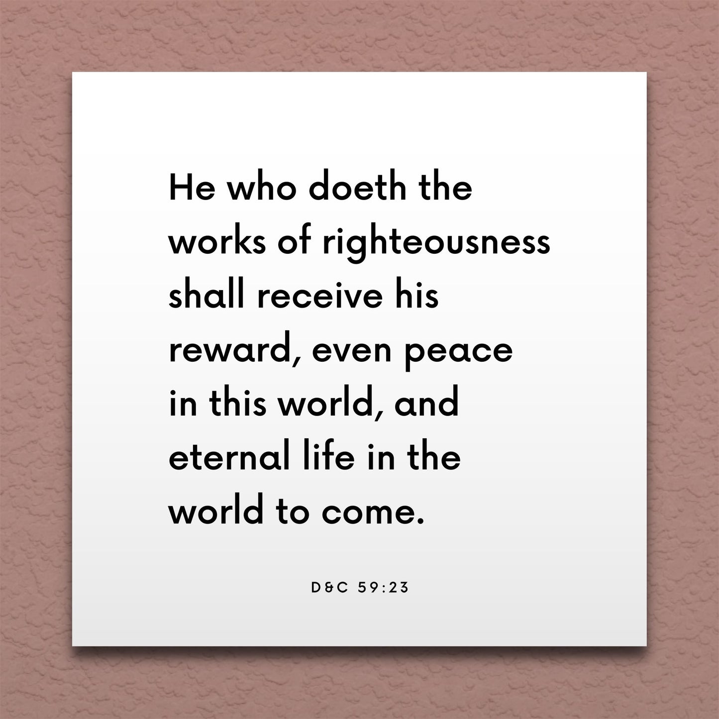 Wall-mounted scripture tile for D&C 59:23 - "He who doeth the works of righteousness"