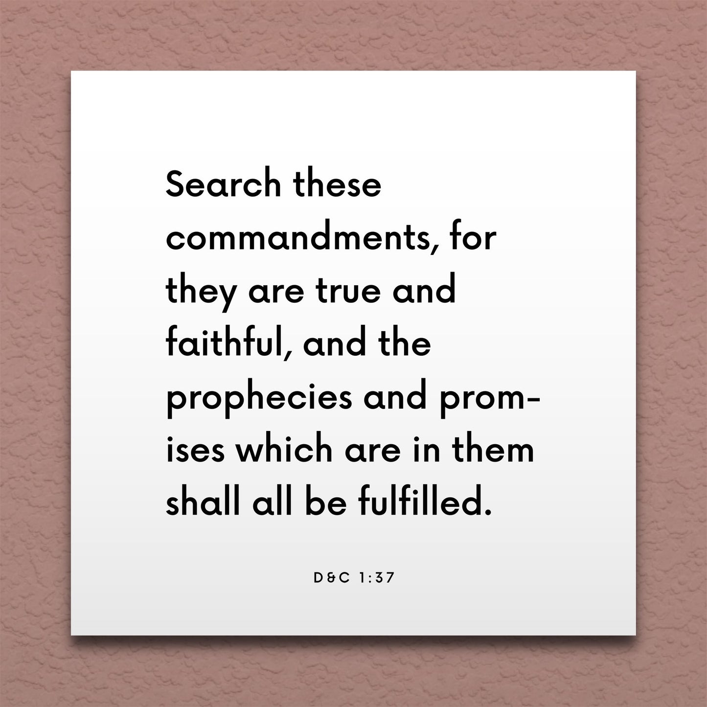 Wall-mounted scripture tile for D&C 1:37 - "Search these commandments, for they are true and faithful"