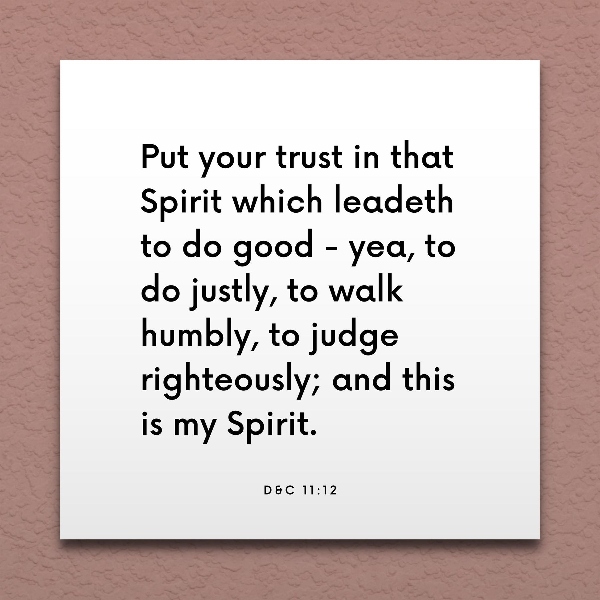 Wall-mounted scripture tile for D&C 11:12 - "Put your trust in that Spirit which leadeth to do good"
