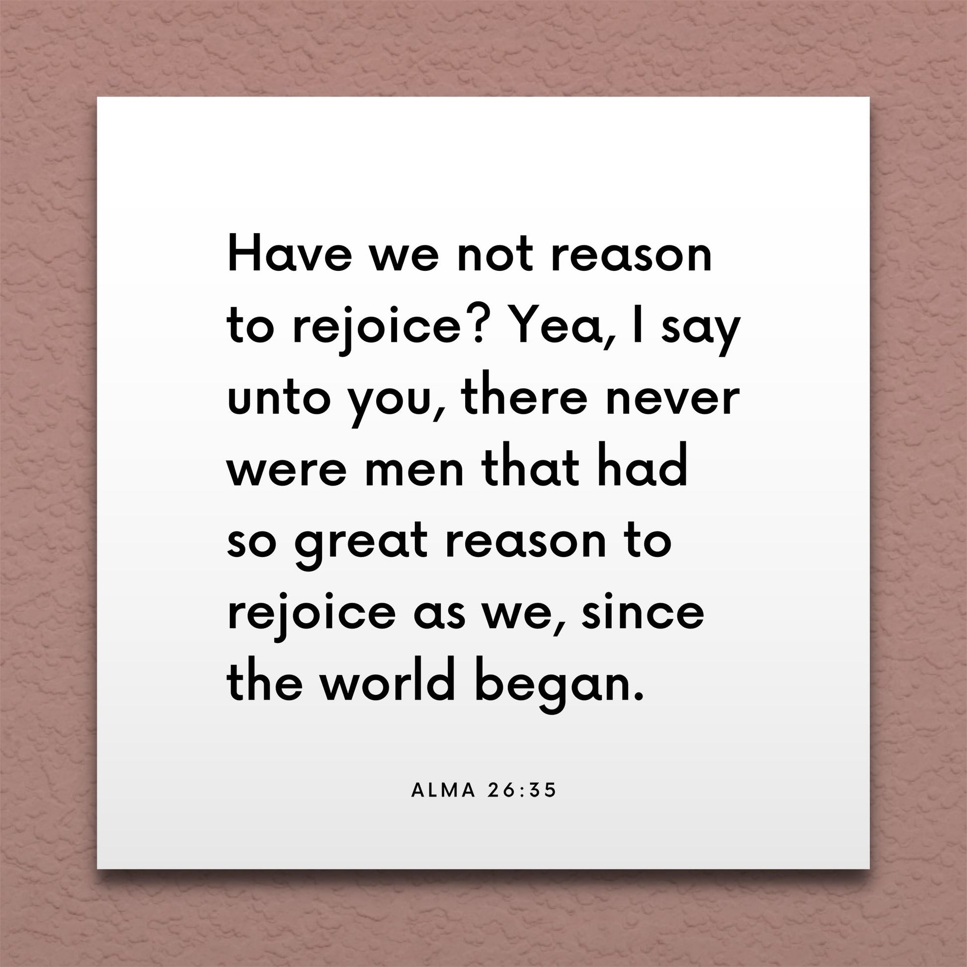 Wall-mounted scripture tile for Alma 26:35 - "Have we not reason to rejoice?"