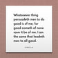 Wall-mounted scripture tile for Ether 4:12 - "Whatsoever thing persuadeth men to do good is of me"