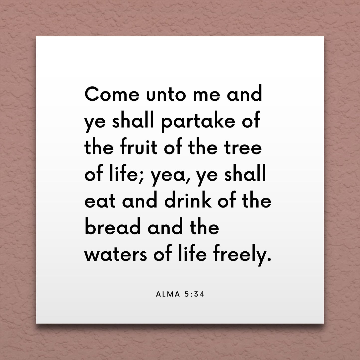 Wall-mounted scripture tile for Alma 5:34 - "Eat and drink of the bread and the waters of life freely"