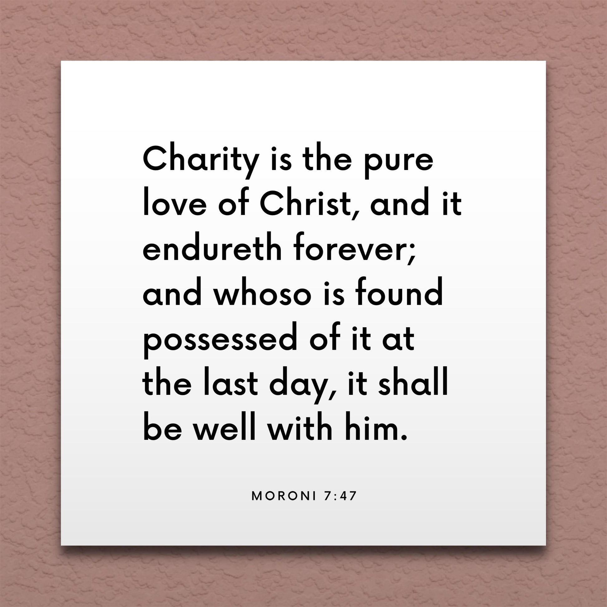Wall-mounted scripture tile for Moroni 7:47 - "Charity is the pure love of Christ"