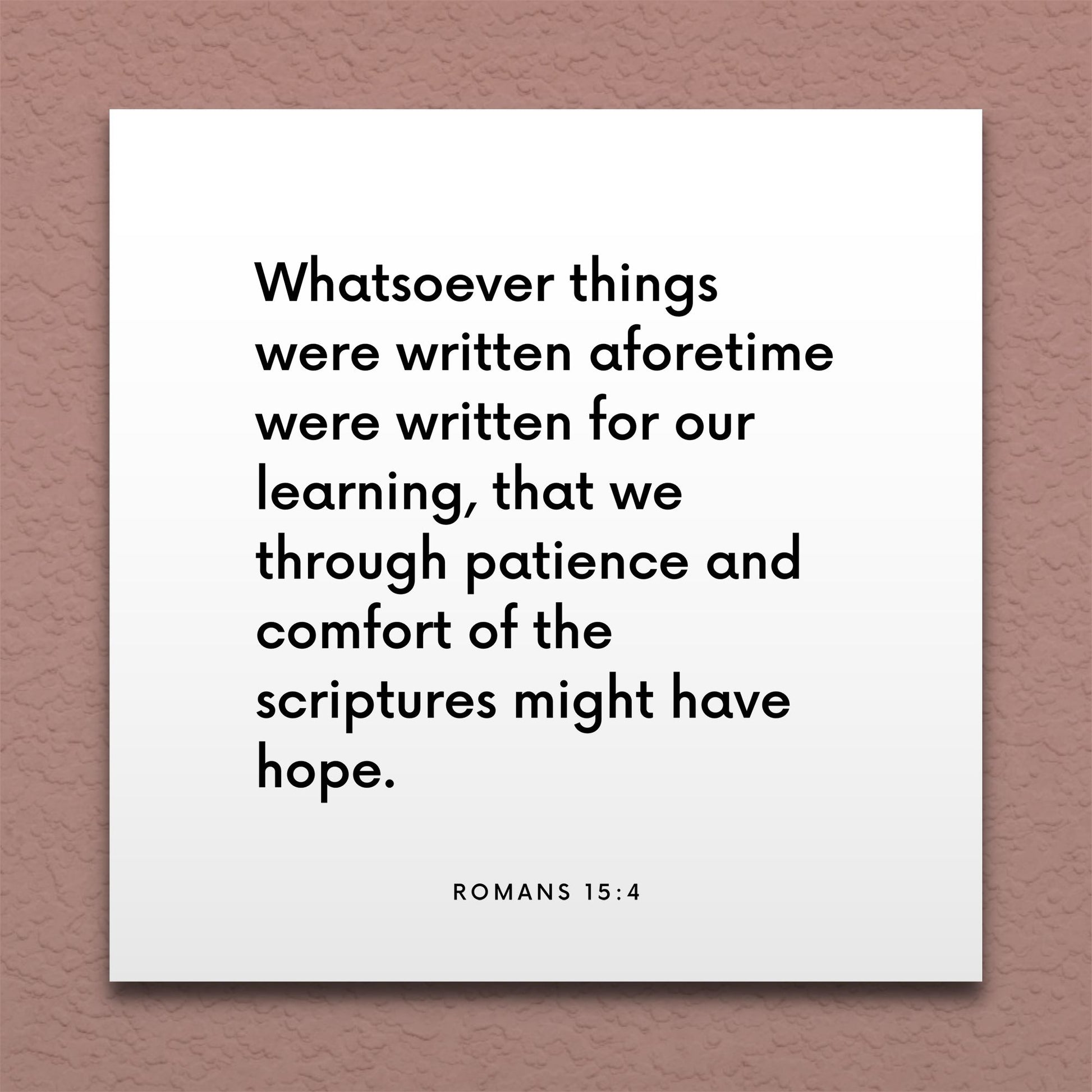 Wall-mounted scripture tile for Romans 15:4 - "Through patience and comfort of the scriptures"