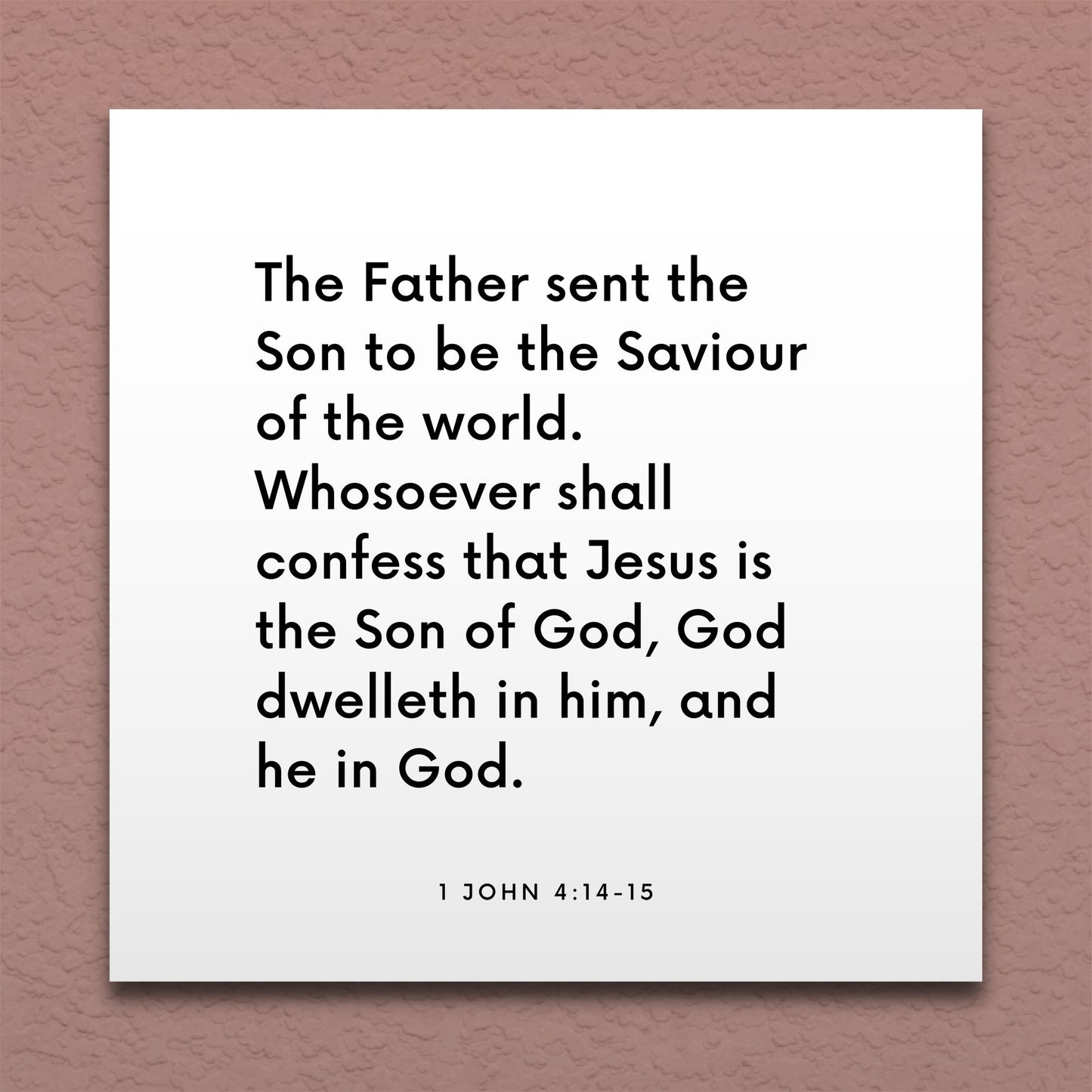 Wall-mounted scripture tile for 1 John 4:14-15 - "Whosoever shall confess that Jesus is the Son"