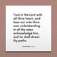 Wall-mounted scripture tile for Proverbs 3:5-6 - "Trust in the Lord with all thine heart"