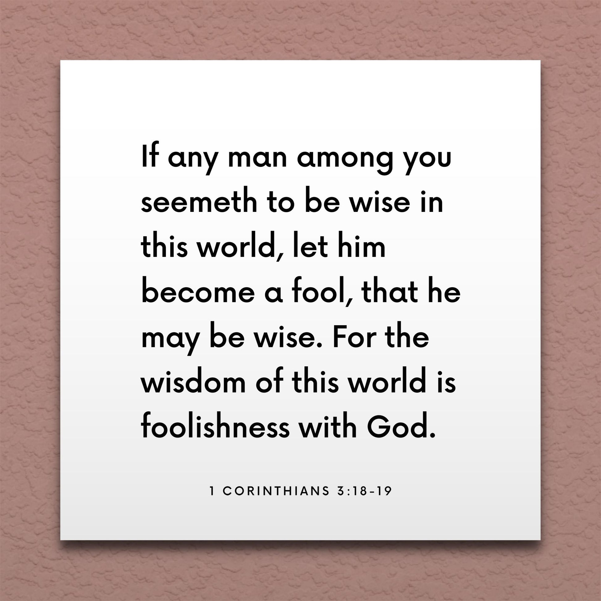 Wall-mounted scripture tile for 1 Corinthians 3:18-19 - "The wisdom of this world is foolishness with God"