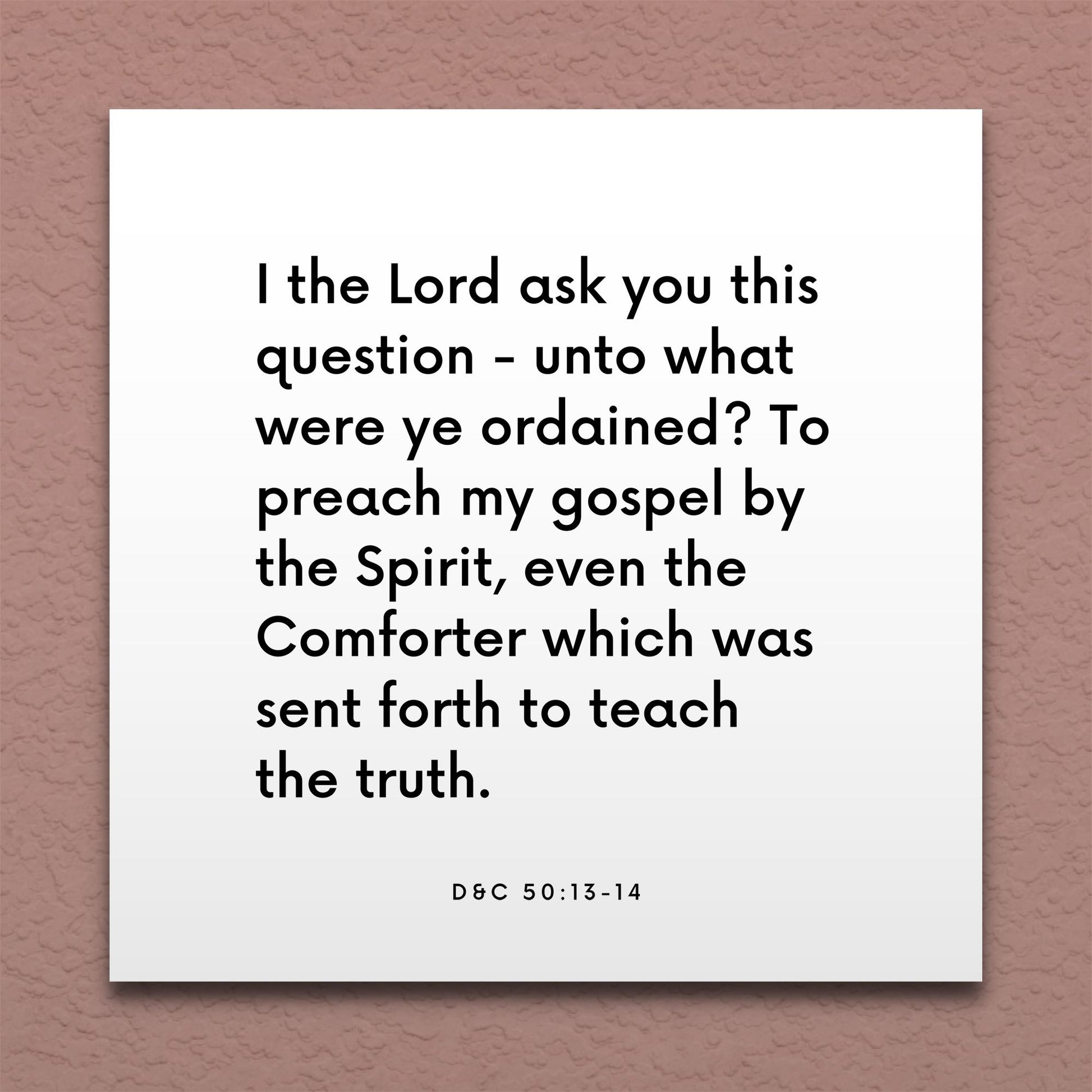 Wall-mounted scripture tile for D&C 50:13-14 - "I the Lord ask you this question - unto what were ye ordained?"