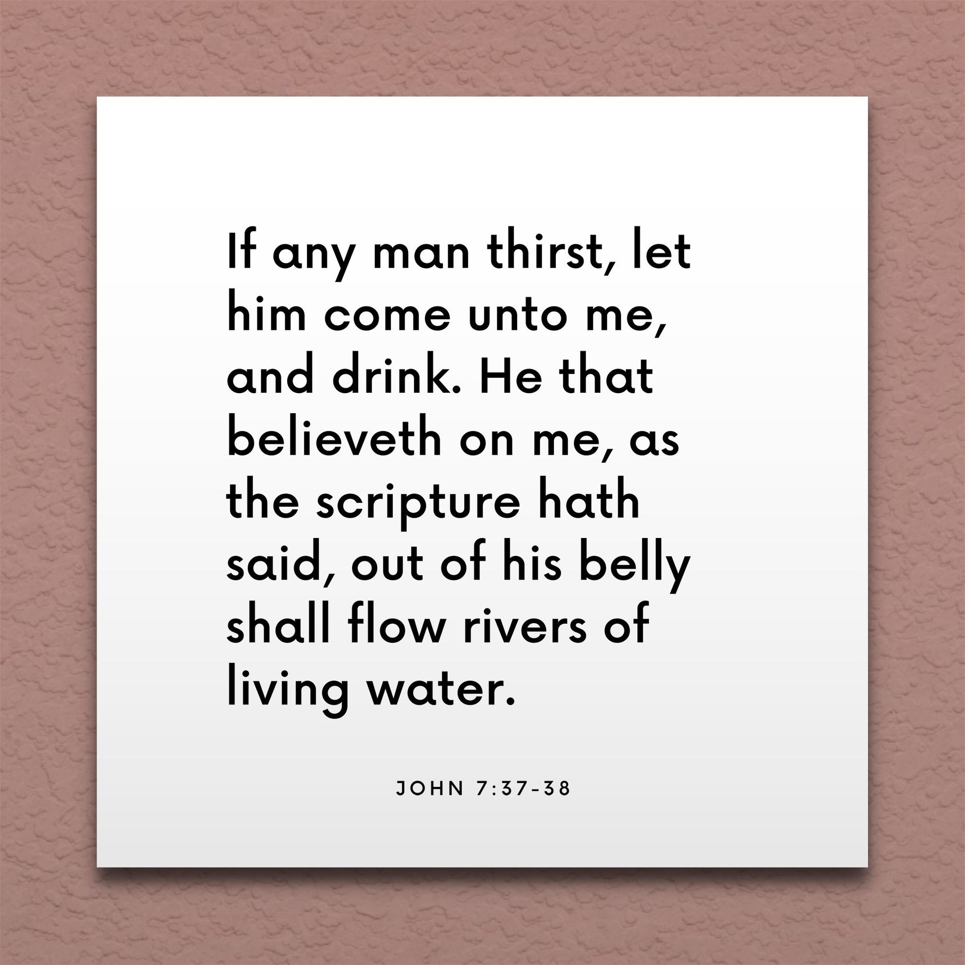 Wall-mounted scripture tile for John 7:37-38 - "If any man thirst, let him come unto me, and drink"