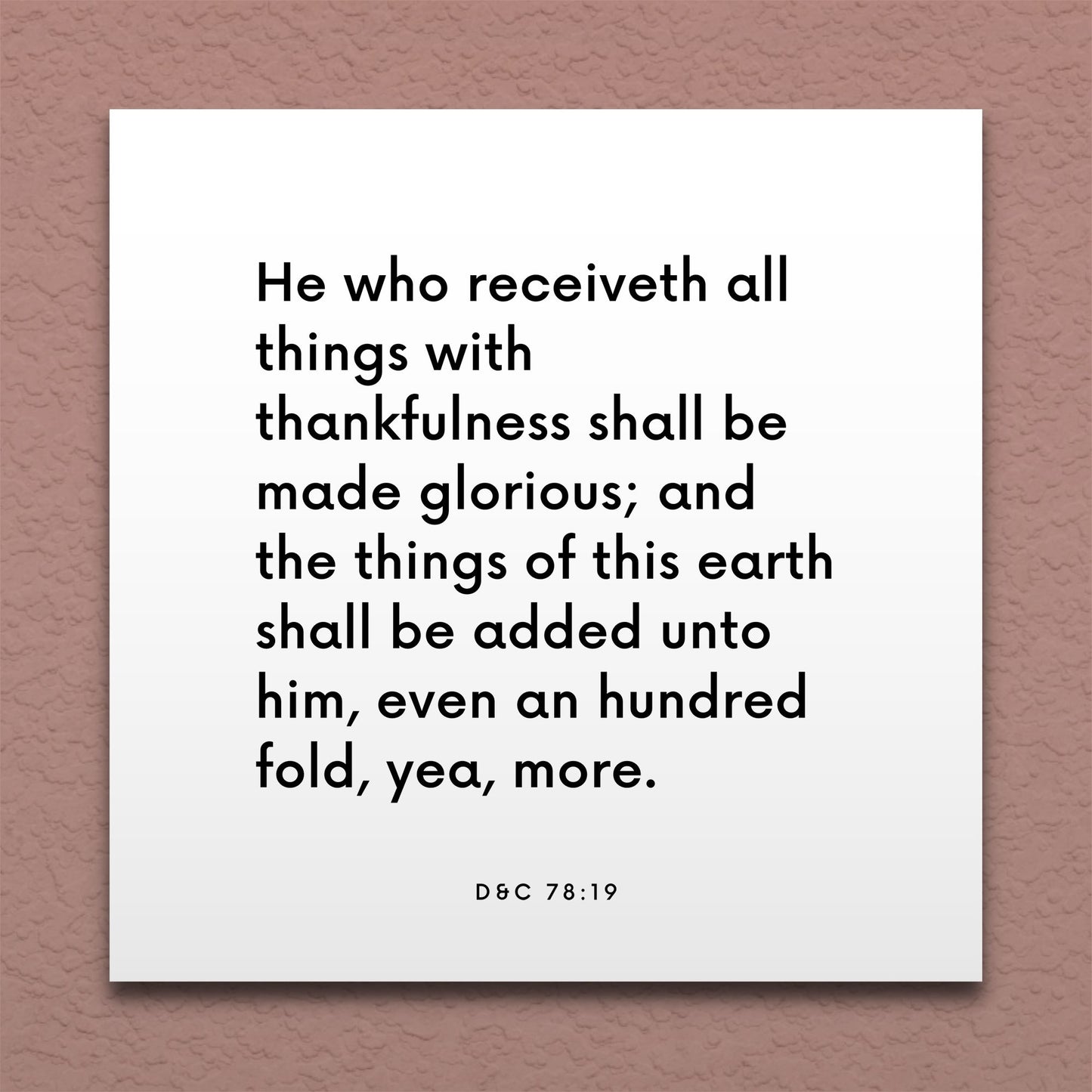 Wall-mounted scripture tile for D&C 78:19 - "He who receiveth all things with thankfulness"