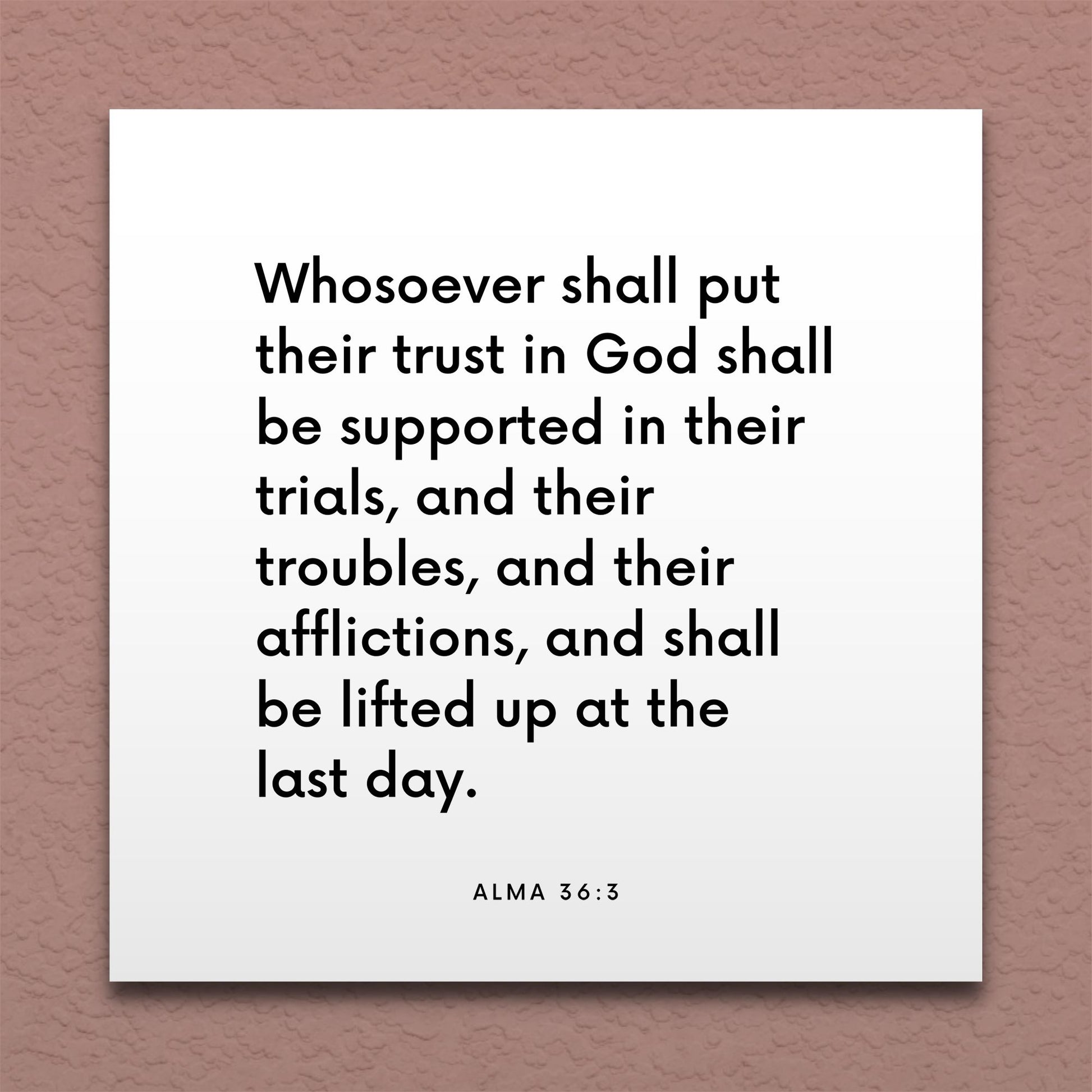 Wall-mounted scripture tile for Alma 36:3 - "Whosoever shall put their trust in God"