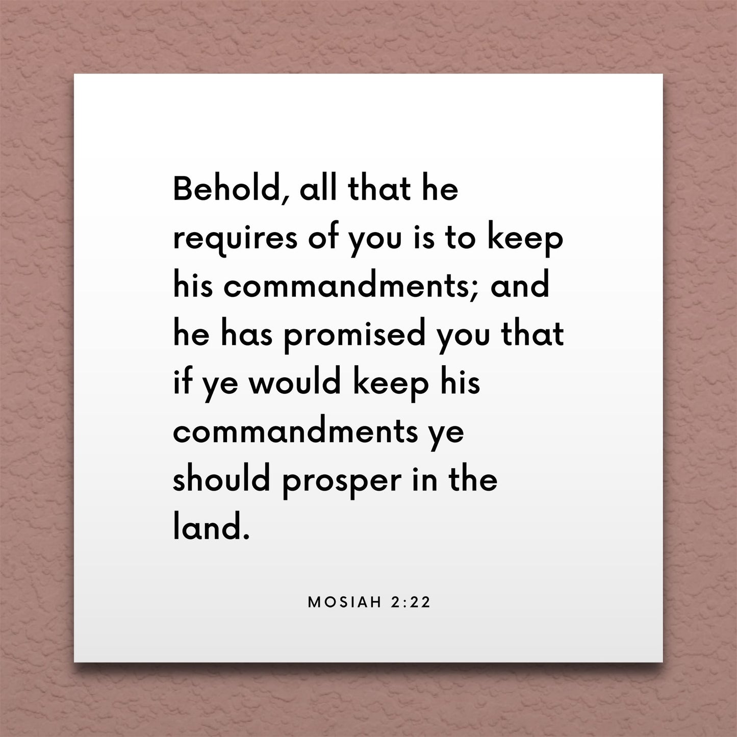 Wall-mounted scripture tile for Mosiah 2:22 - "All that he requires of you is to keep his commandments"