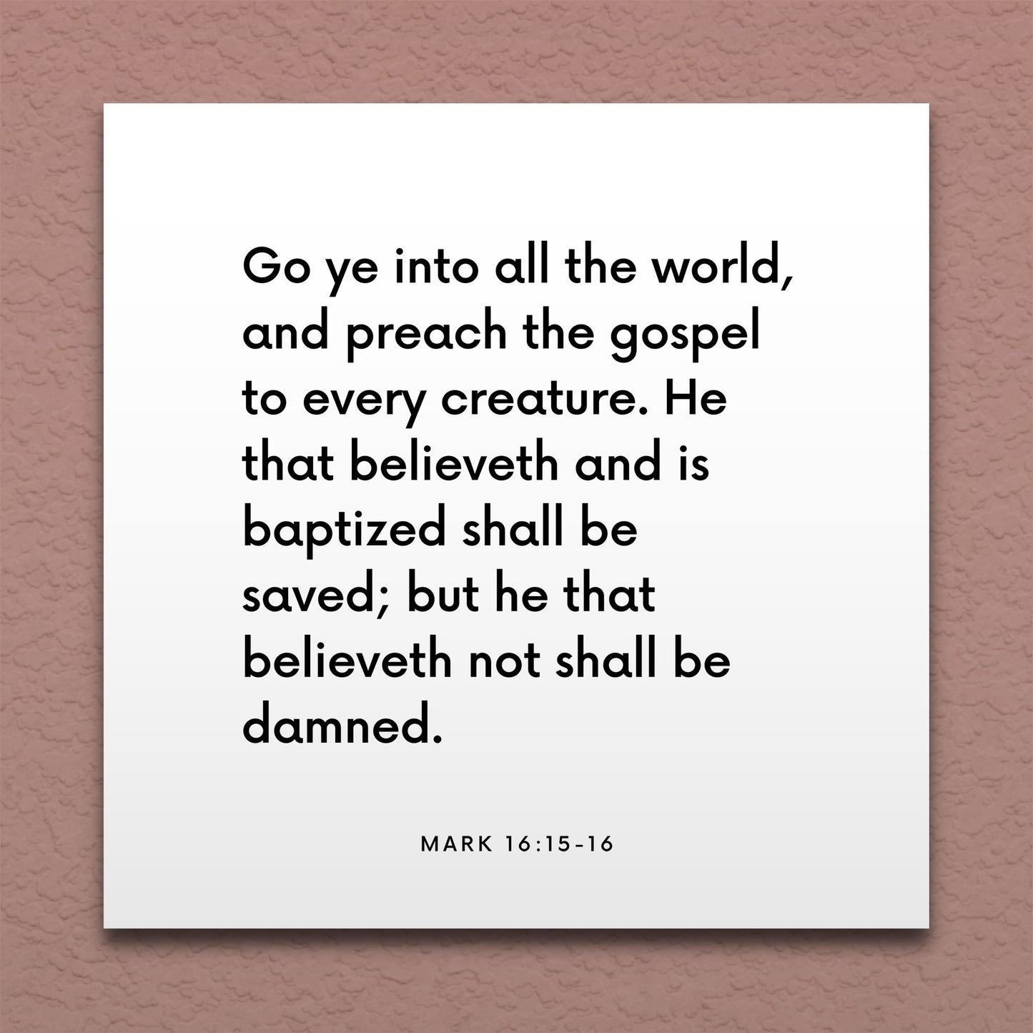 Wall-mounted scripture tile for Mark 16:15-16 - "Go ye into all the world, and preach the gospel"