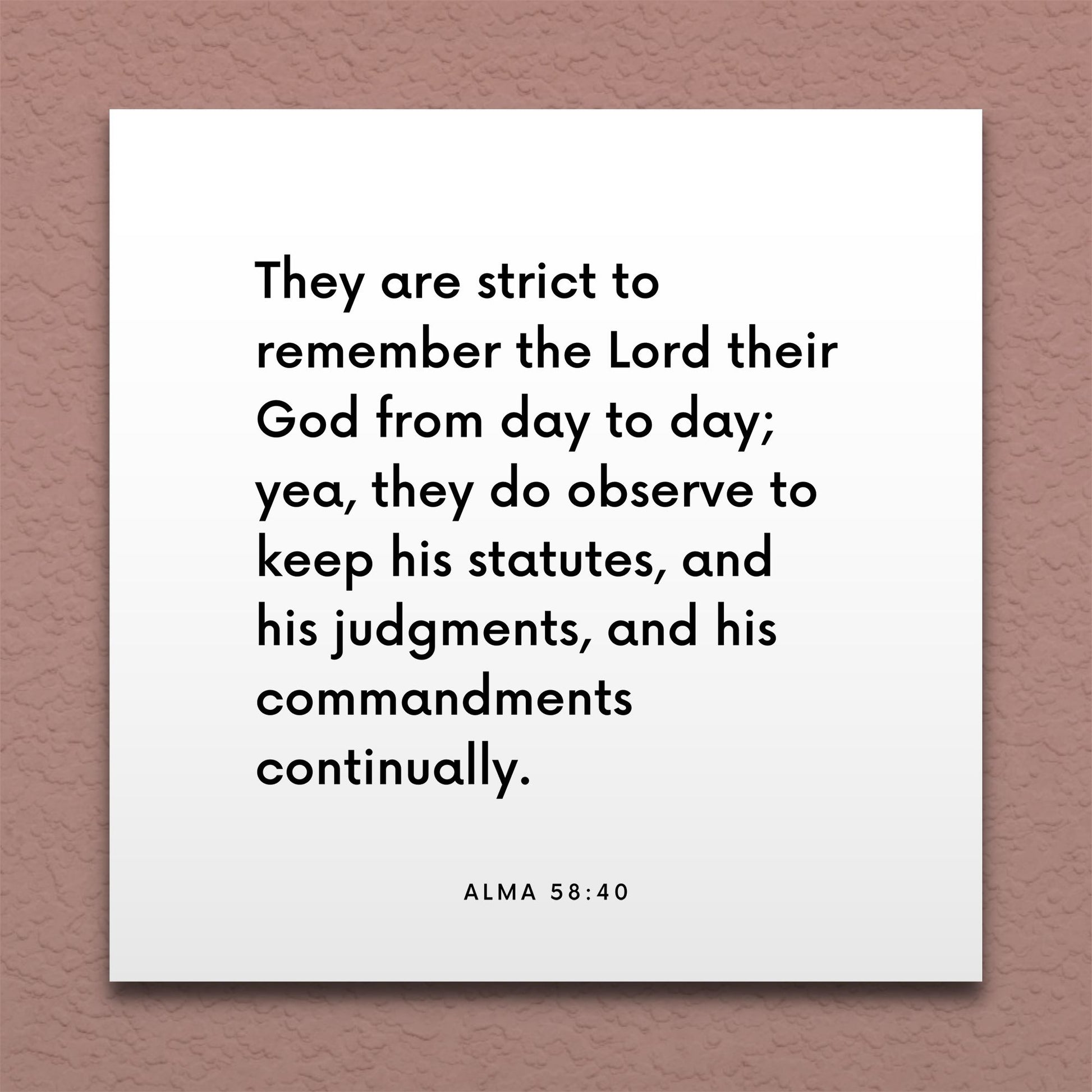 Wall-mounted scripture tile for Alma 58:40 - "They are strict to remember the Lord their God"