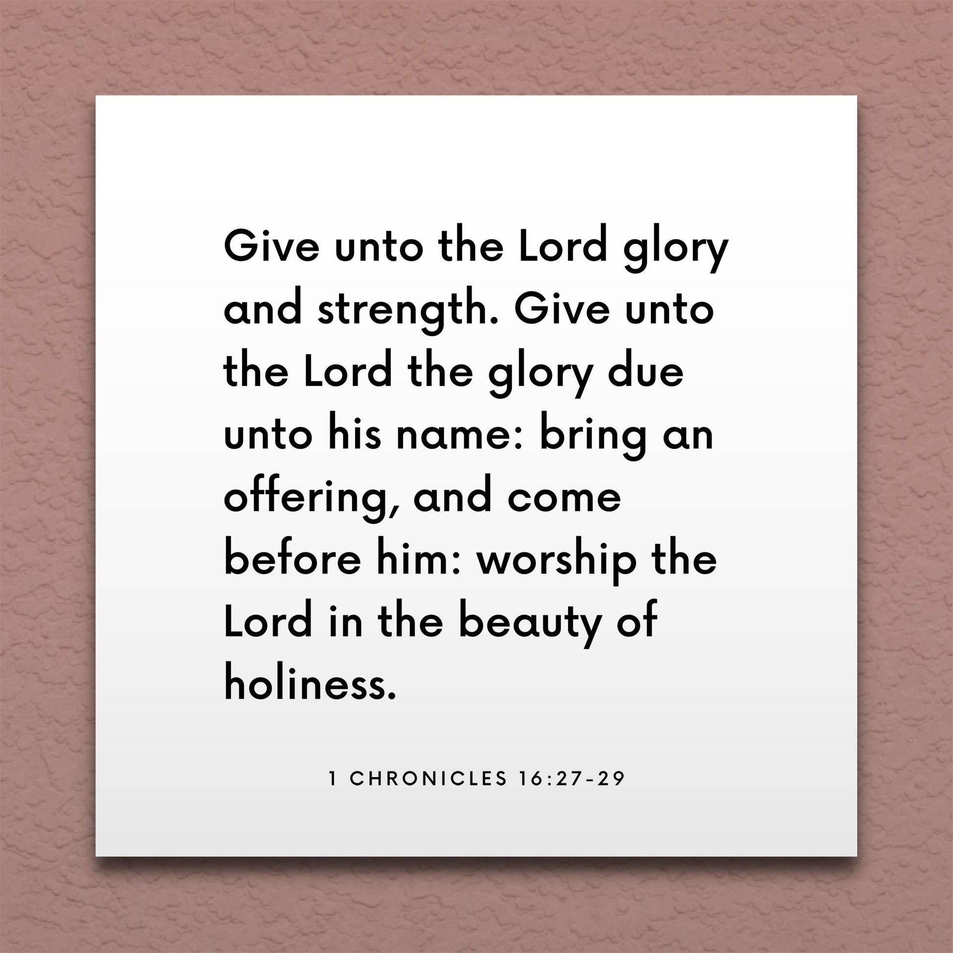 Wall-mounted scripture tile for 1 Chronicles 16:27-29 - "Give unto the Lord glory and strength"