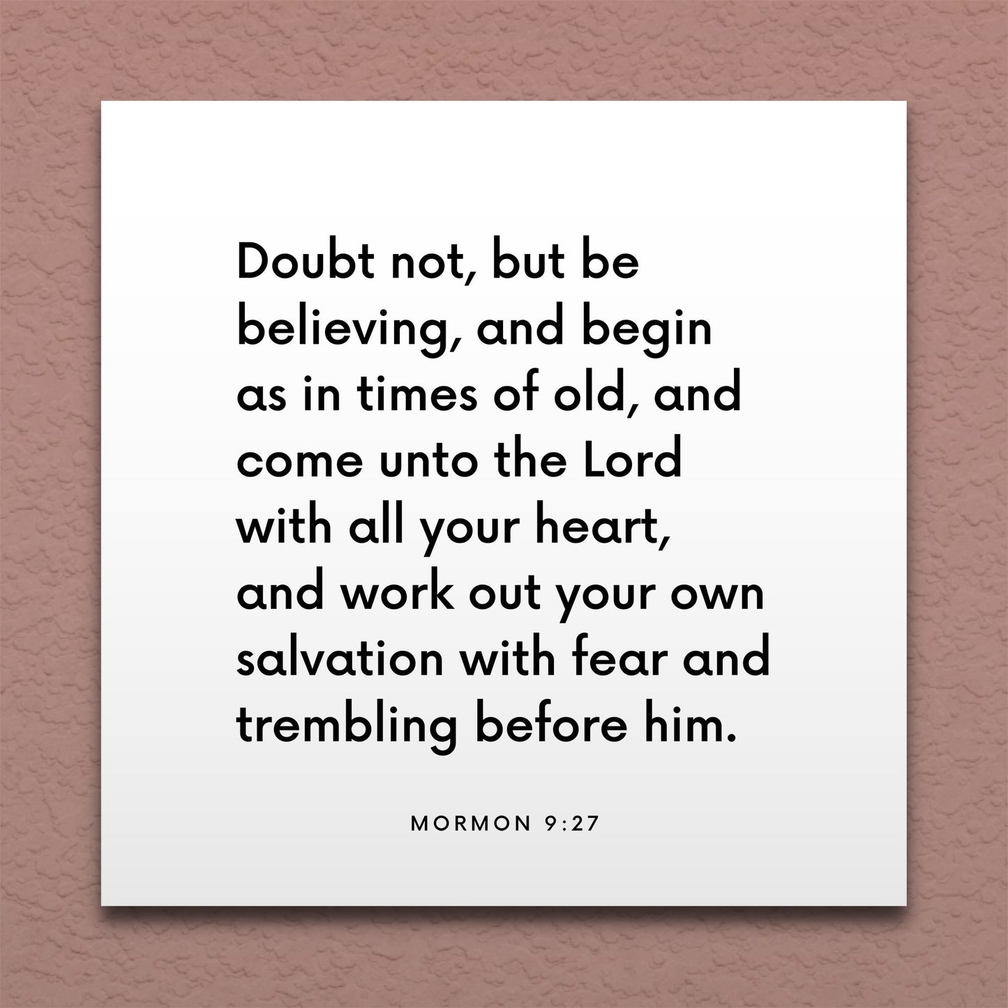 Wall-mounted scripture tile for Mormon 9:27 - "Doubt not, but be believing"