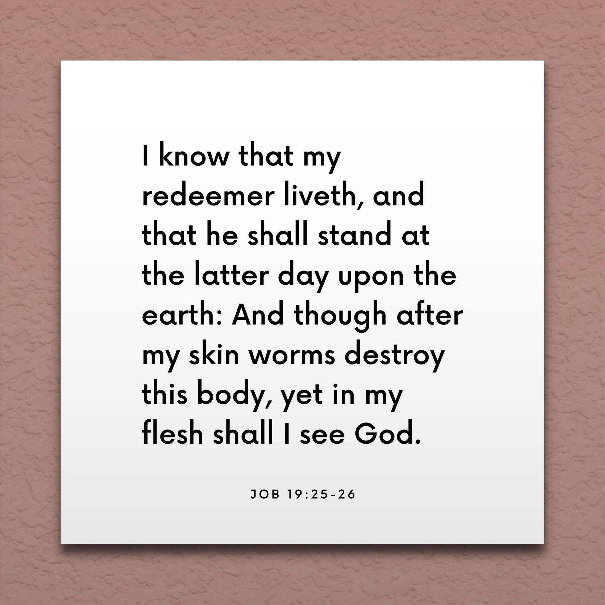 Wall-mounted scripture tile for Job 19:25-26 - "I know that my redeemer liveth, and that he shall stand"