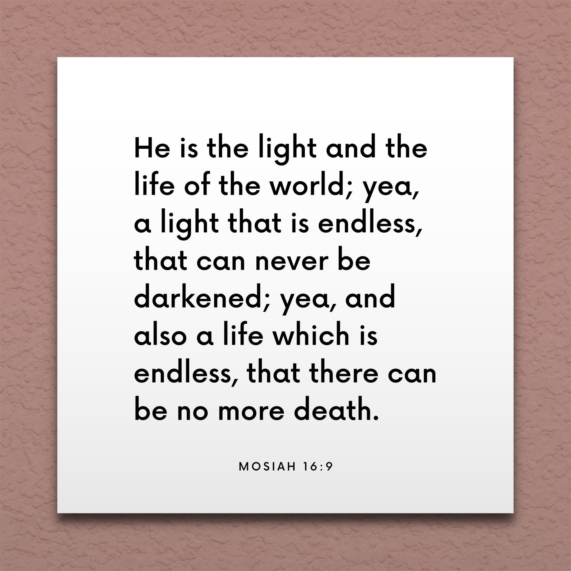 Wall-mounted scripture tile for Mosiah 16:9 - "He is the light and the life of the world"