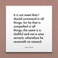 Wall-mounted scripture tile for D&C 58:26 - "It is not meet that I should command in all things"