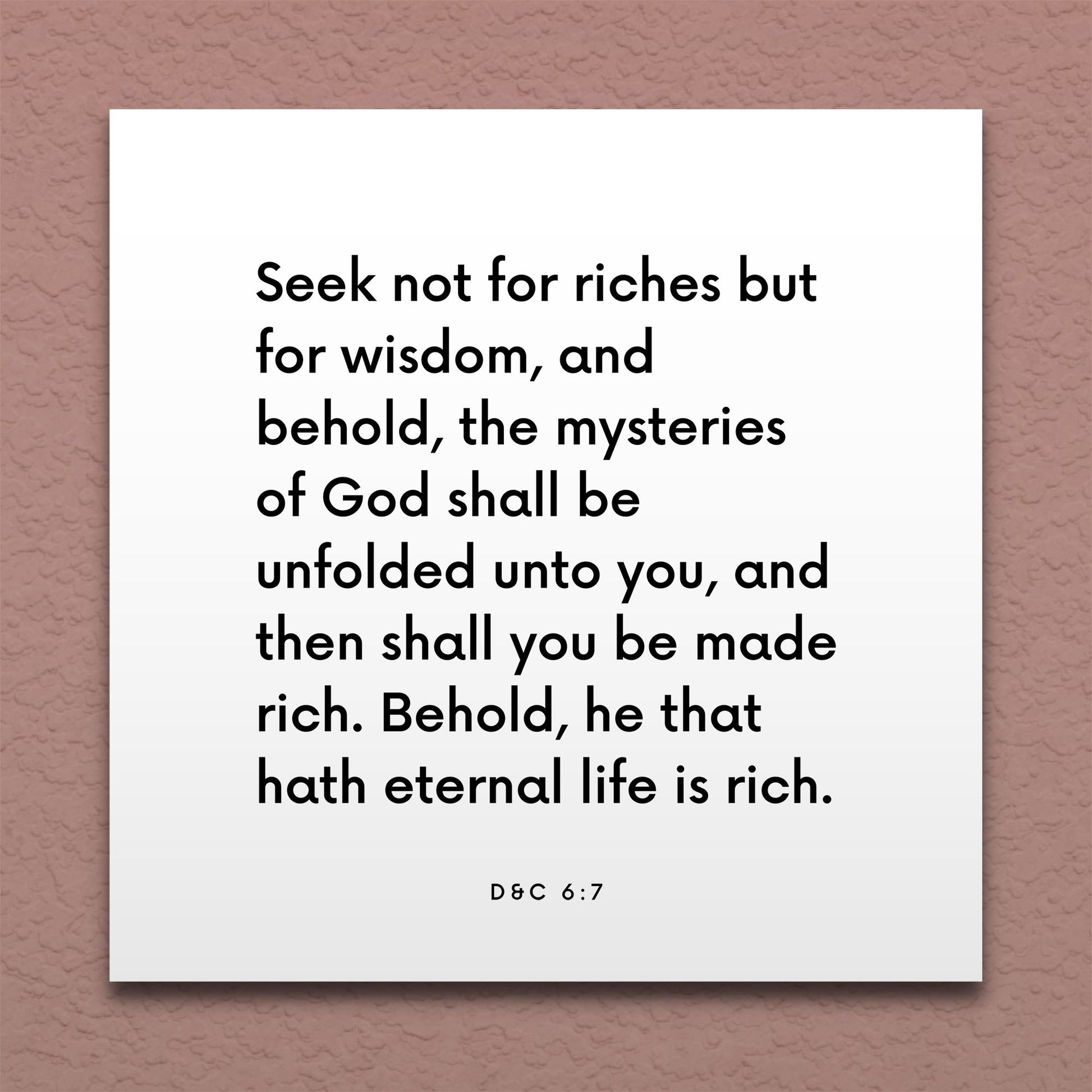 Wall-mounted scripture tile for D&C 6:7 - "Seek not for riches but for wisdom"
