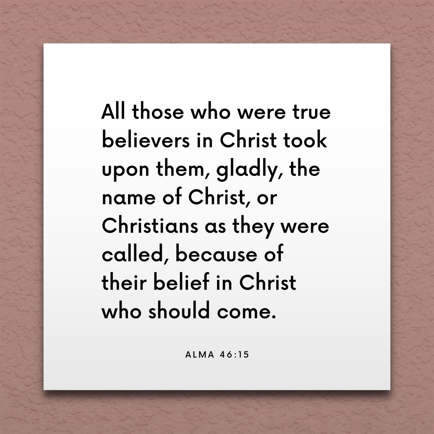 Wall-mounted scripture tile for Alma 46:15 - "All those who were true believers in Christ"
