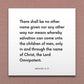 Wall-mounted scripture tile for Mosiah 3:17 - "There shall be no other name given nor any other way"
