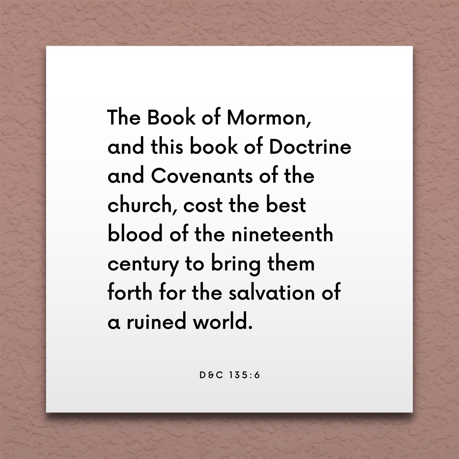 Wall-mounted scripture tile for D&C 135:6 - "The best blood of the nineteenth century"