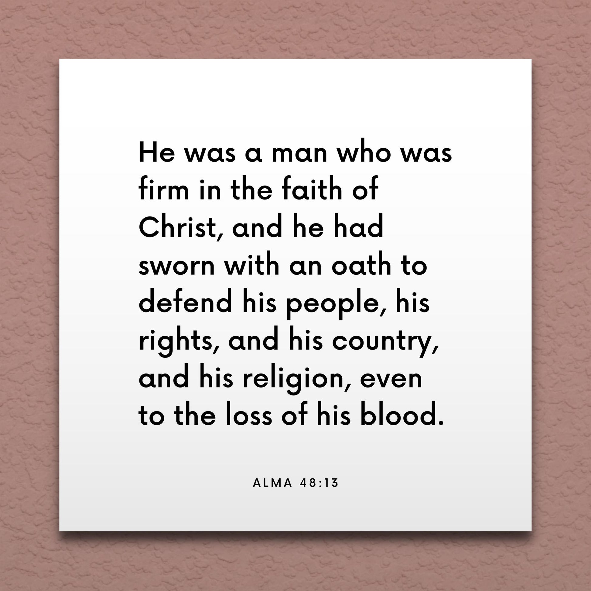 Wall-mounted scripture tile for Alma 48:13 - "He was a man who was firm in the faith of Christ"