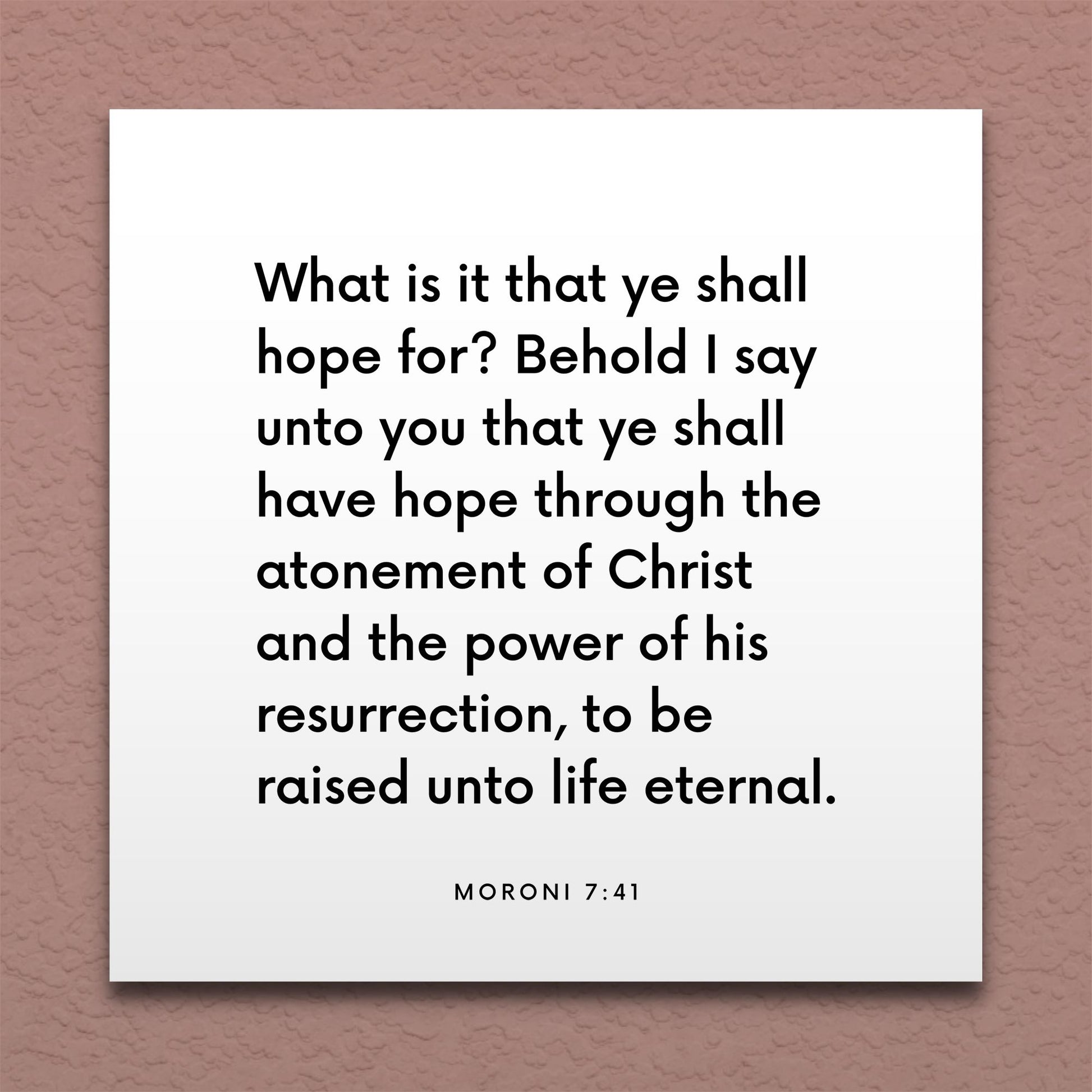 Wall-mounted scripture tile for Moroni 7:41 - "Ye shall have hope through the atonement of Christ"