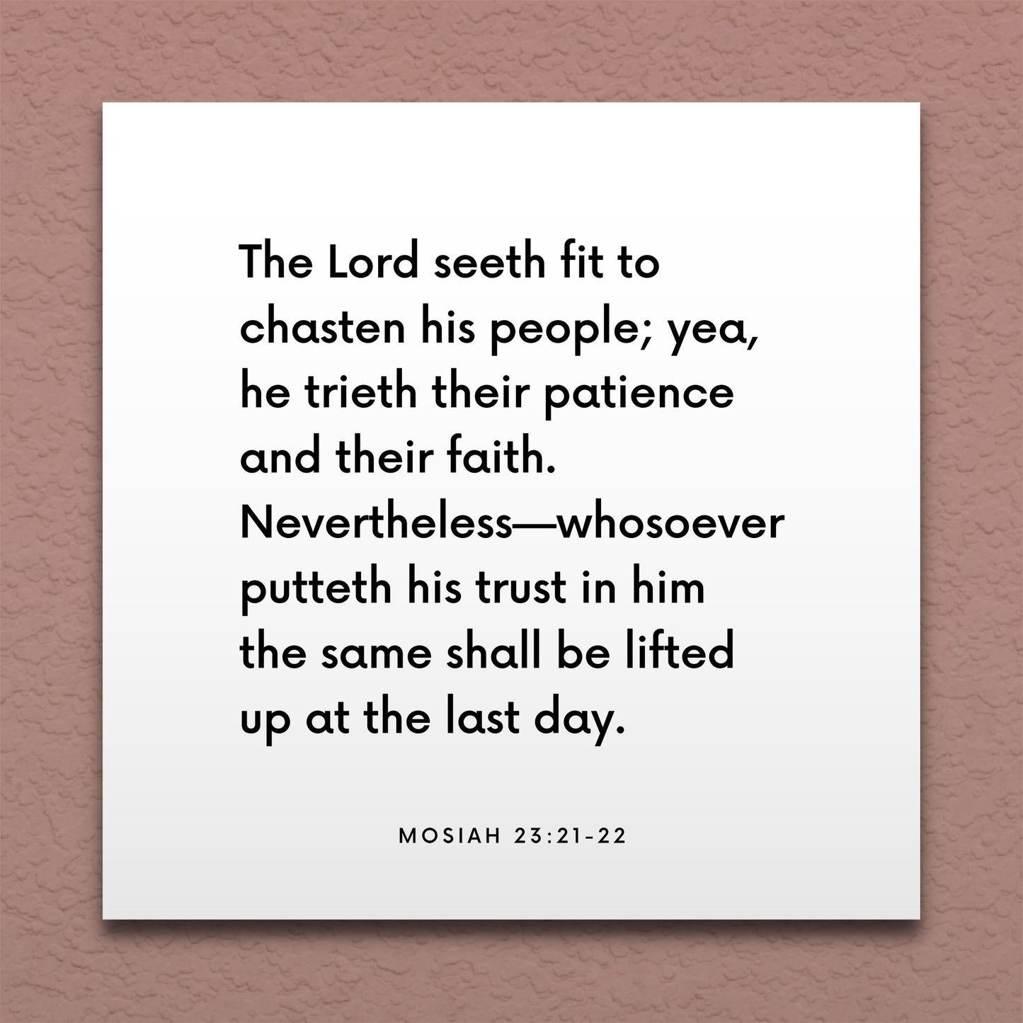 Wall-mounted scripture tile for Mosiah 23:21-22 - "The Lord seeth fit to chasten his people"