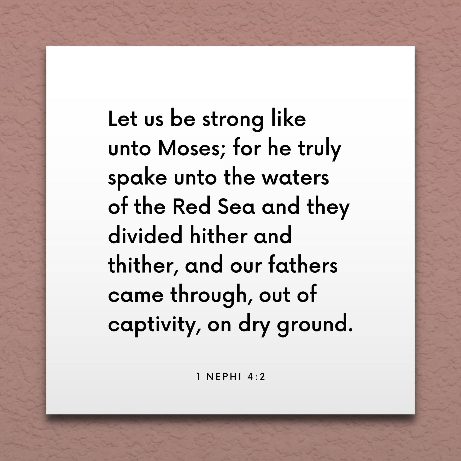 Wall-mounted scripture tile for 1 Nephi 4:2 - "Let us be strong like unto Moses"