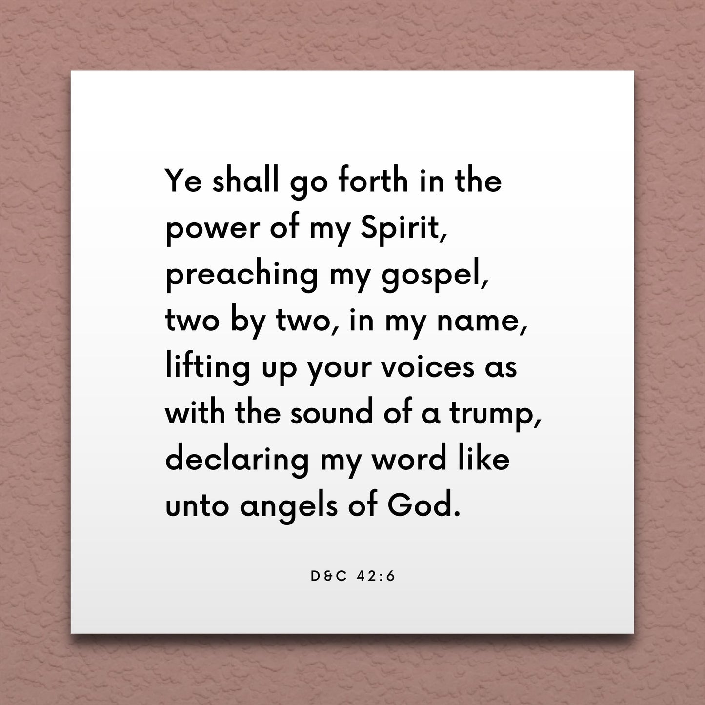 Wall-mounted scripture tile for D&C 42:6 - "Ye shall go forth in the power of my Spirit"