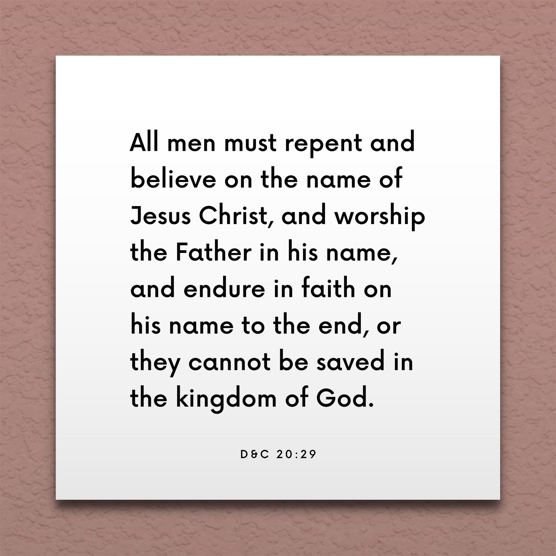Wall-mounted scripture tile for D&C 20:29 - "All men must repent and believe on the name of Jesus Christ"