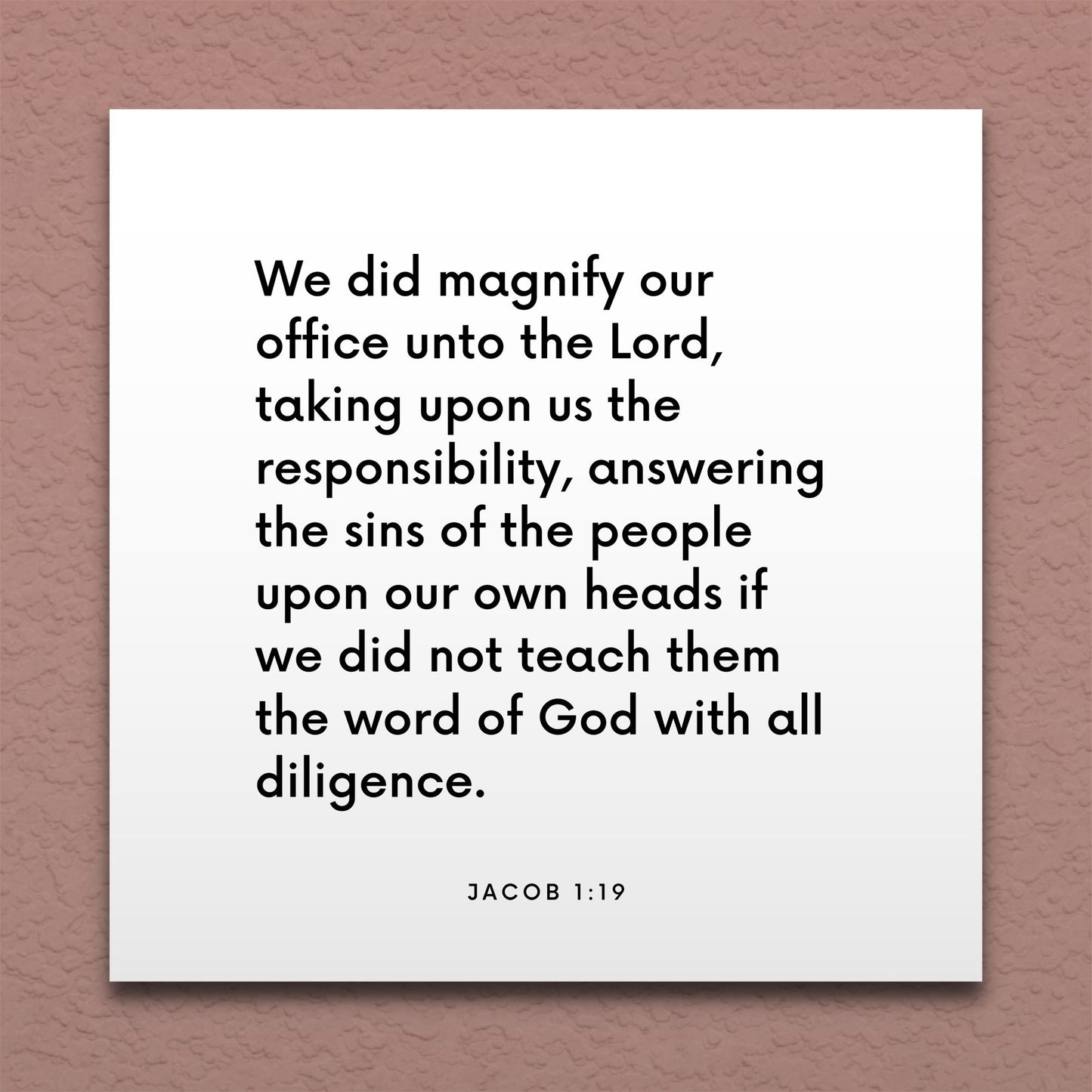 Wall-mounted scripture tile for Jacob 1:19 - "We did magnify our office unto the Lord"