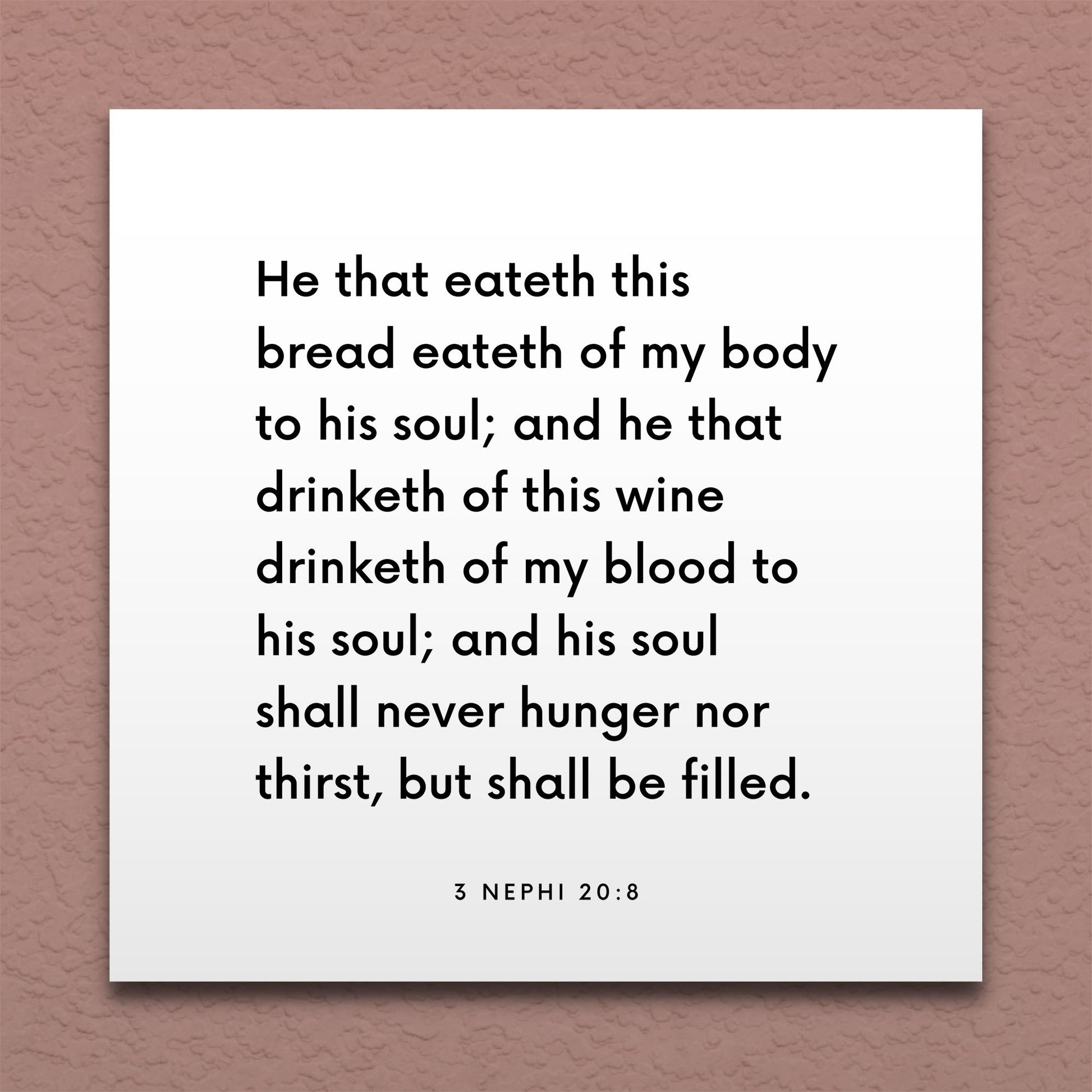 Wall-mounted scripture tile for 3 Nephi 20:8 - "He that eateth this bread eateth of my body to his soul"