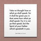 Wall-mounted scripture tile for Matthew 10:19-20 - "Take no thought how or what ye shall speak"