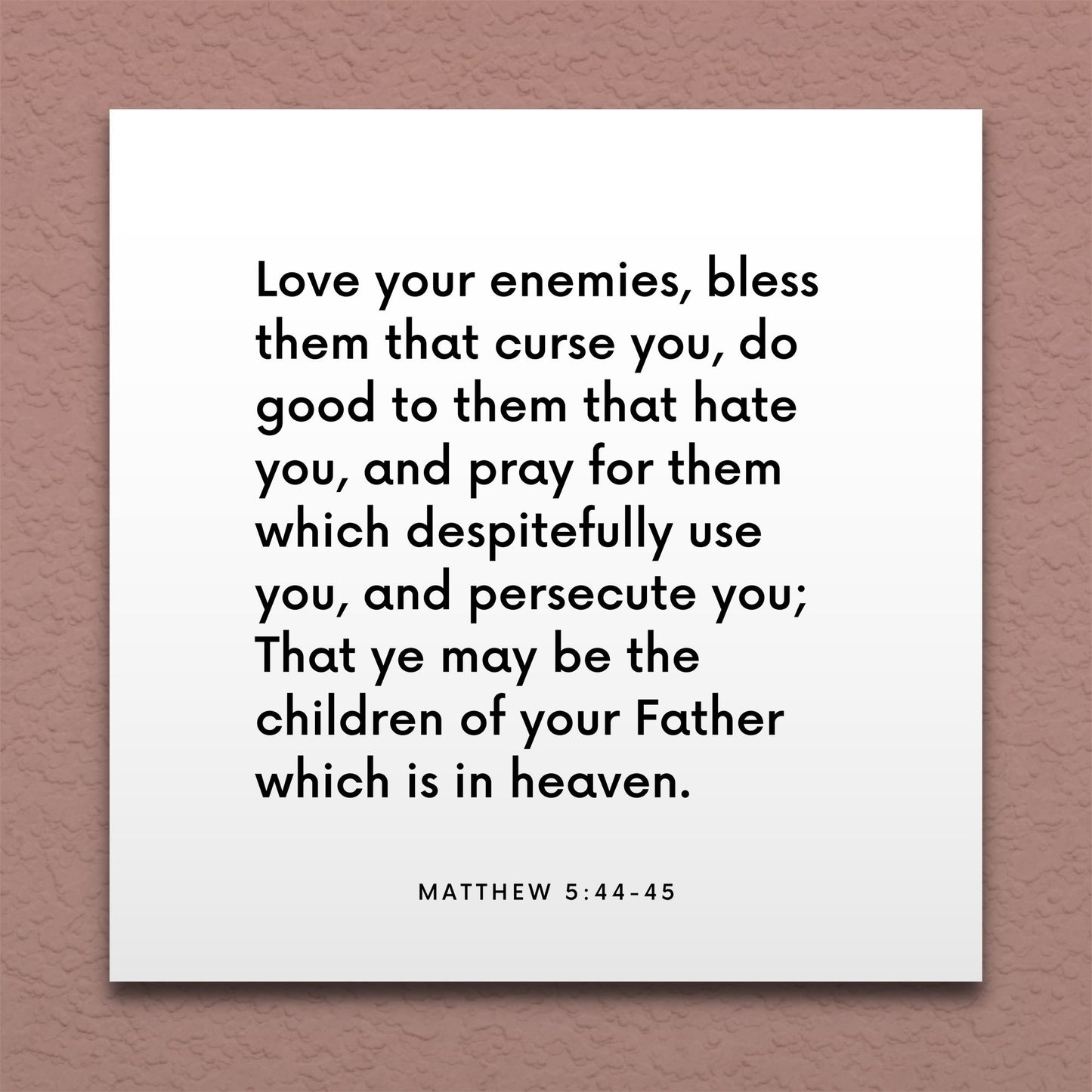 Wall-mounted scripture tile for Matthew 5:44-45 - "Love your enemies, bless them that curse you"