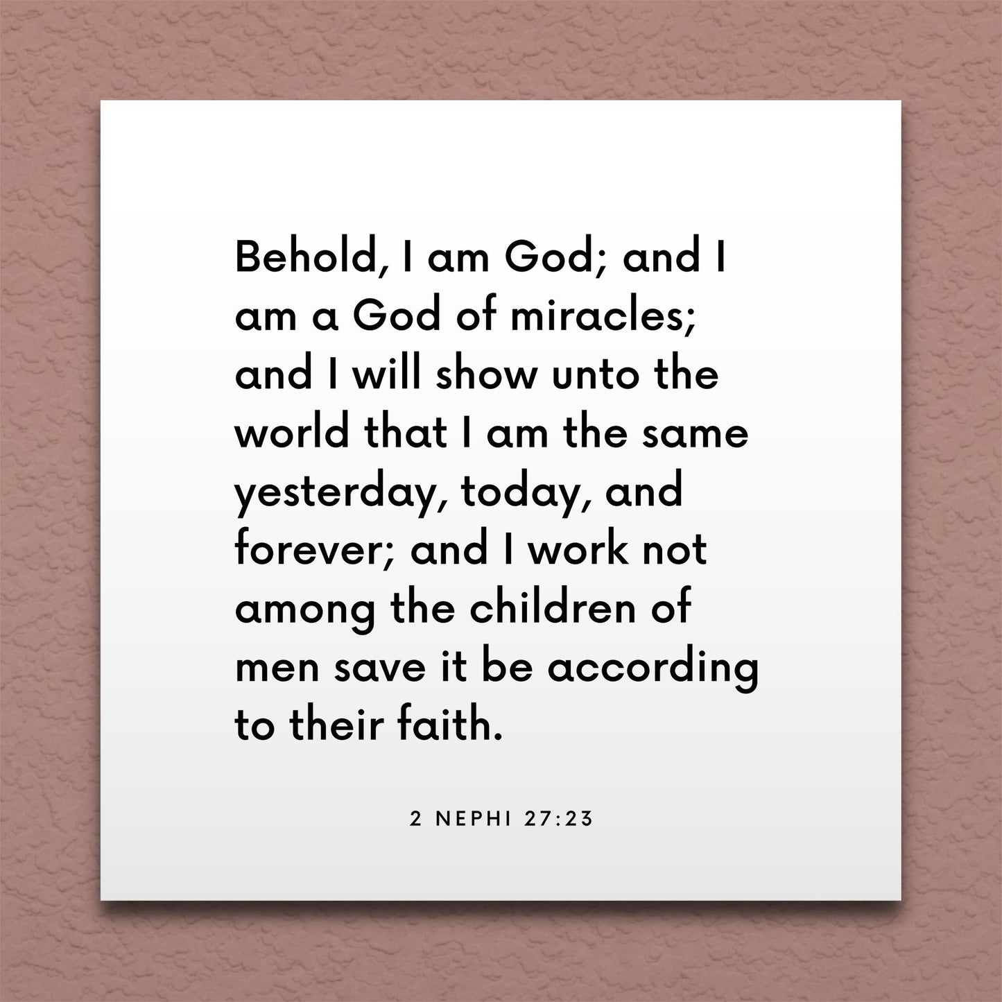 Wall-mounted scripture tile for 2 Nephi 27:23 - "Behold, I am God; and I am a God of miracles"