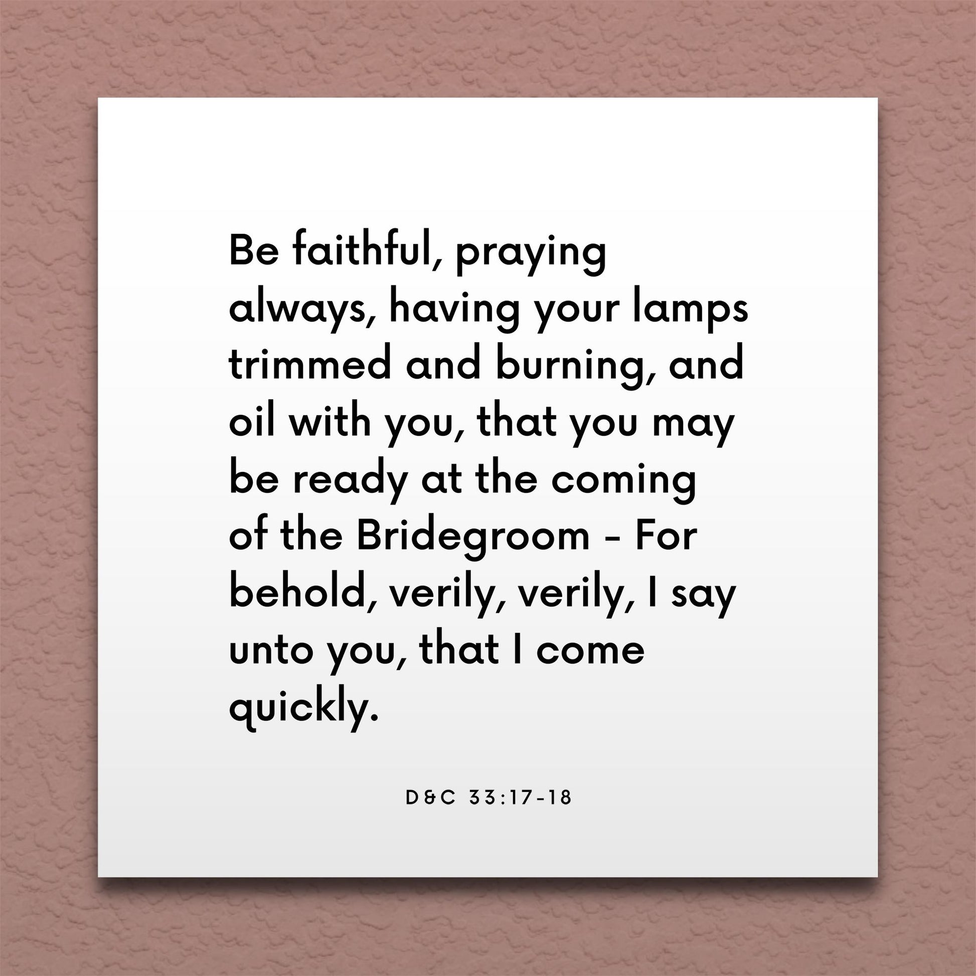 Wall-mounted scripture tile for D&C 33:17-18 - "Be faithful, praying always, having your lamps trimmed"