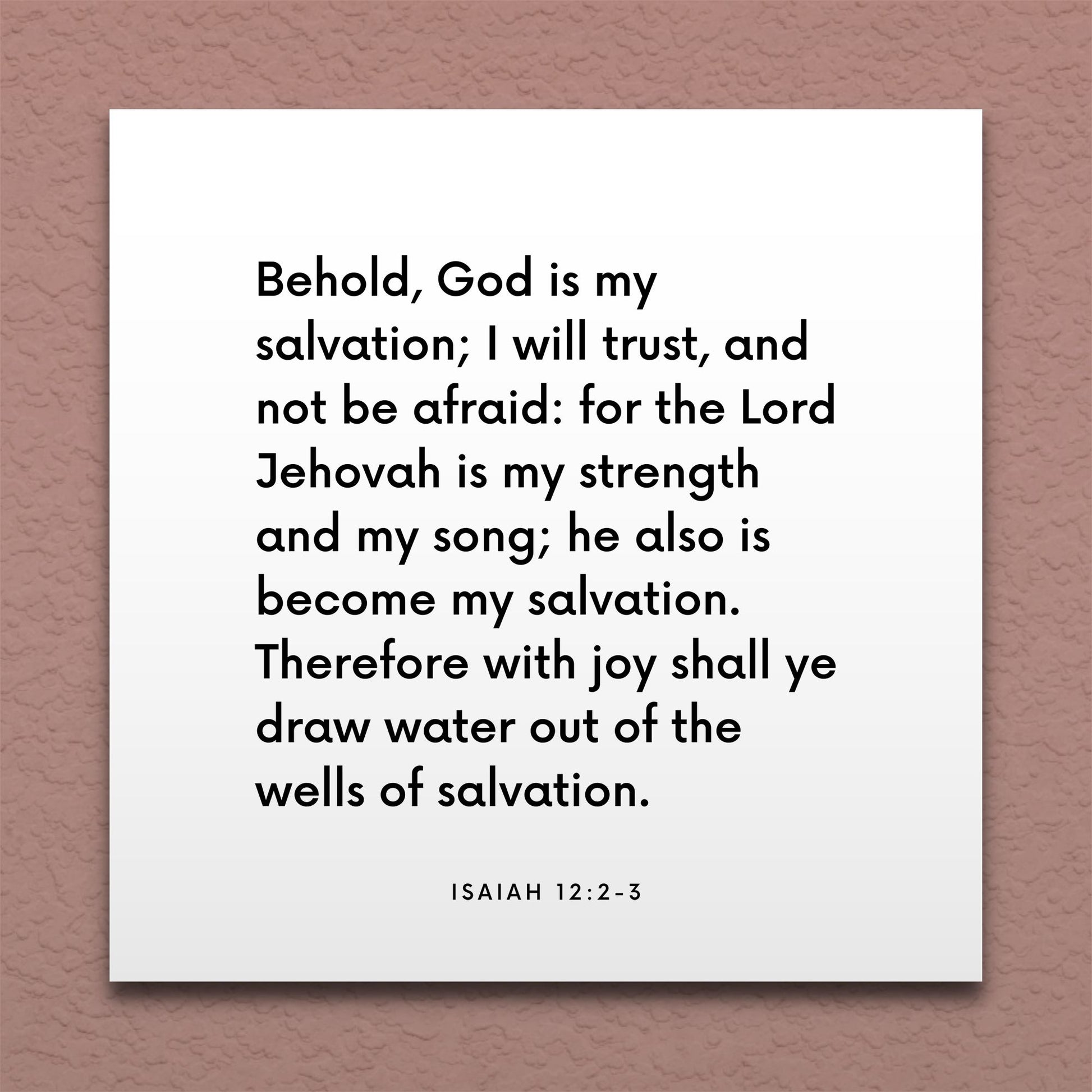 Wall-mounted scripture tile for Isaiah 12:2-3 - "The Lord Jehovah is my strength and my song"
