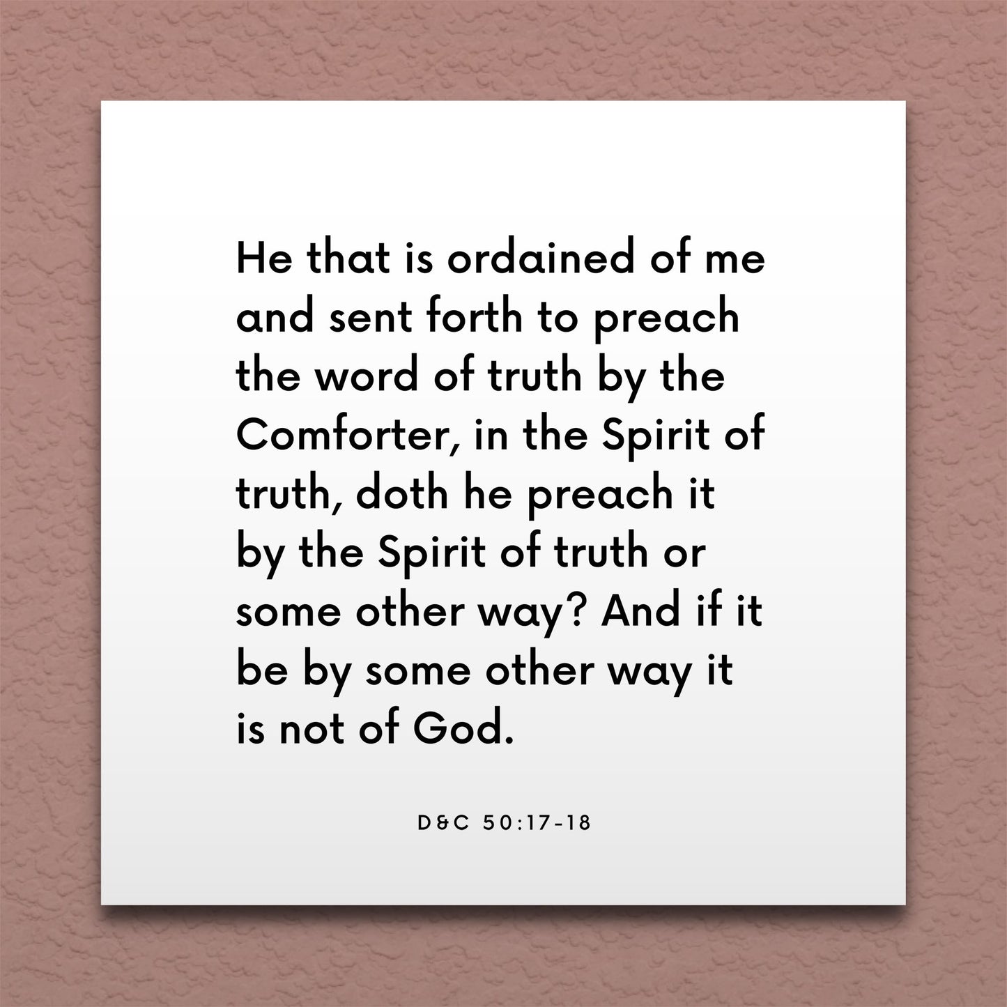 Wall-mounted scripture tile for D&C 50:17-18 - "He that is ordained of me and sent forth to preach"