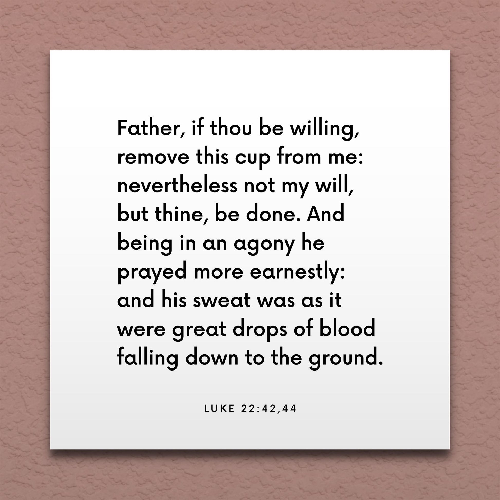 Wall-mounted scripture tile for Luke 22:42,44 - "Father, if thou be willing, remove this cup from me"