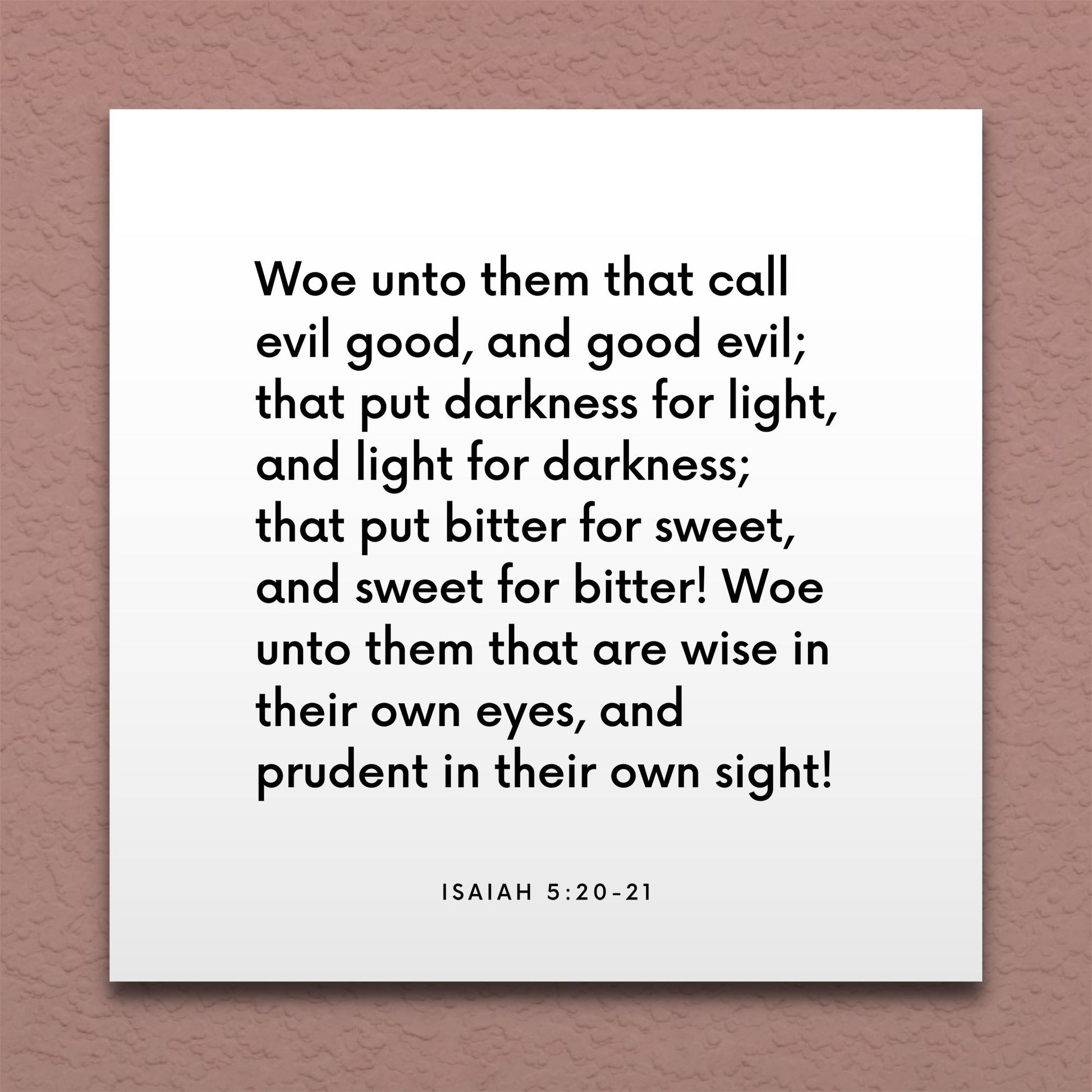 Wall-mounted scripture tile for Isaiah 5:20-21 - "Woe unto them that call evil good, and good evil"