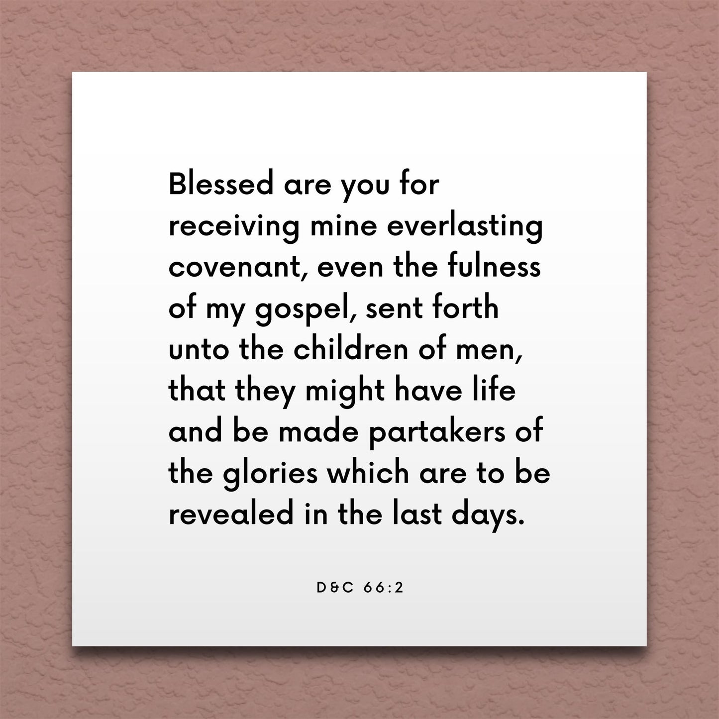 Wall-mounted scripture tile for D&C 66:2 - "Blessed are you for receiving mine everlasting covenant"